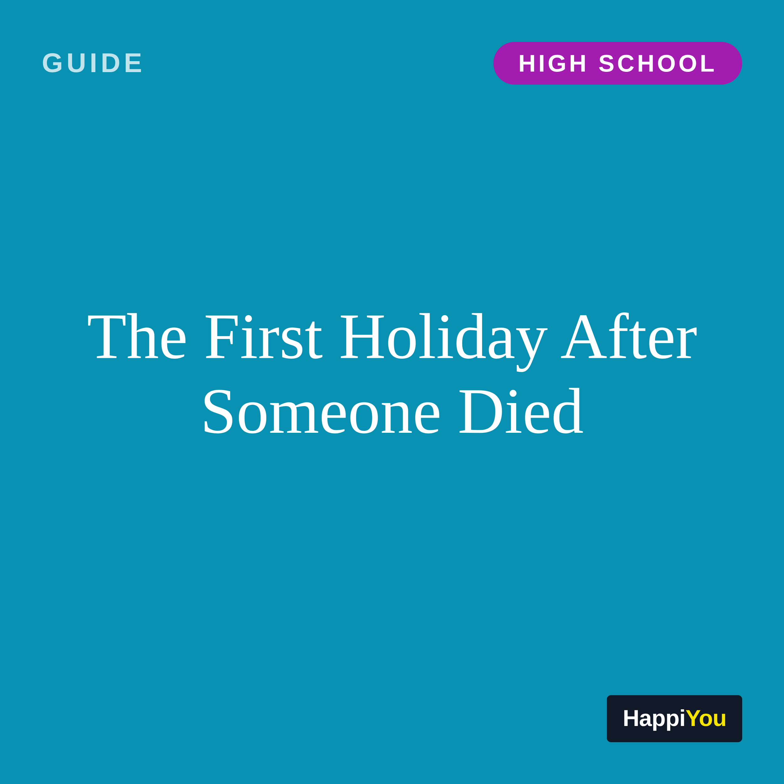 The First Holiday After Someone Died