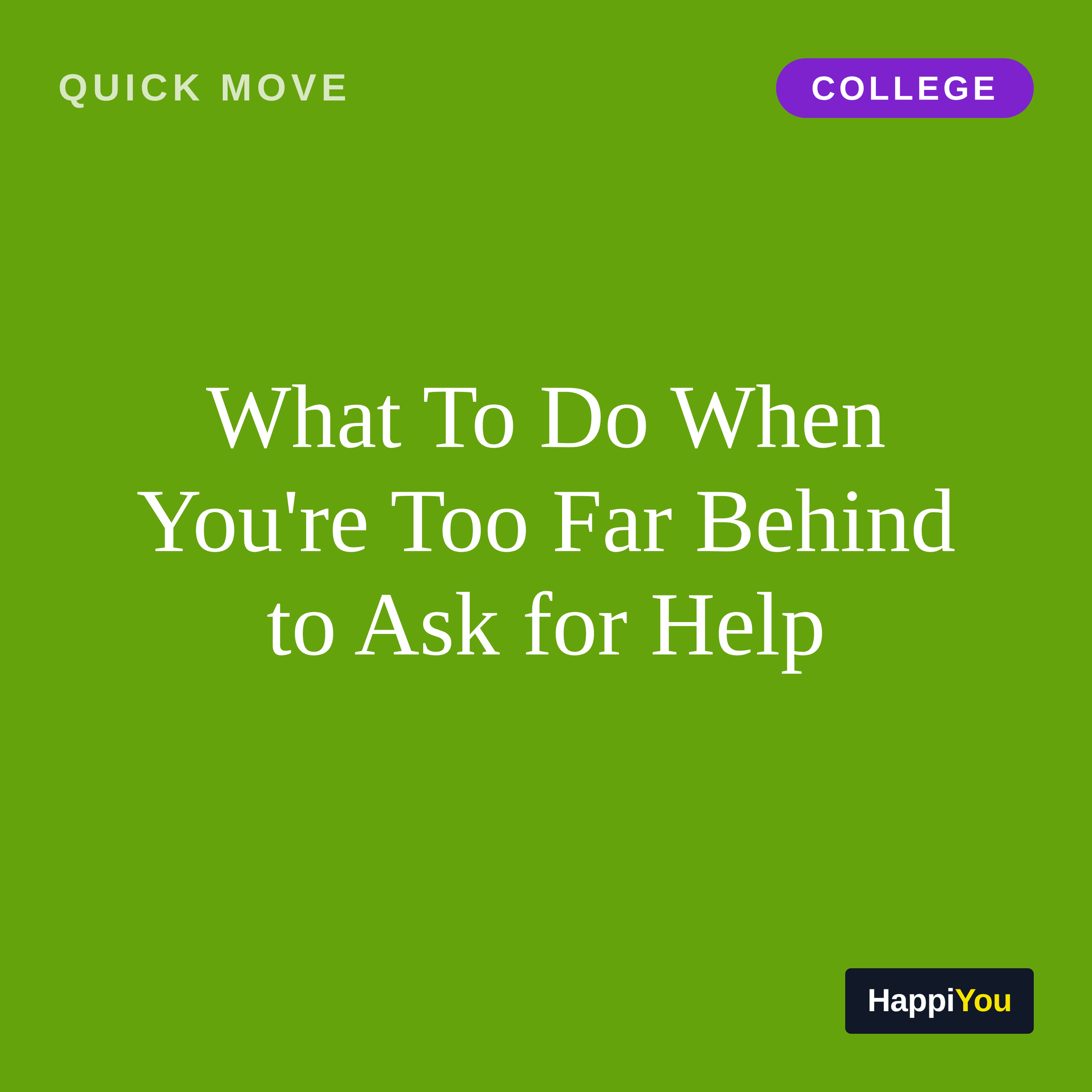 What To Do When You're Too Far Behind to Ask for Help