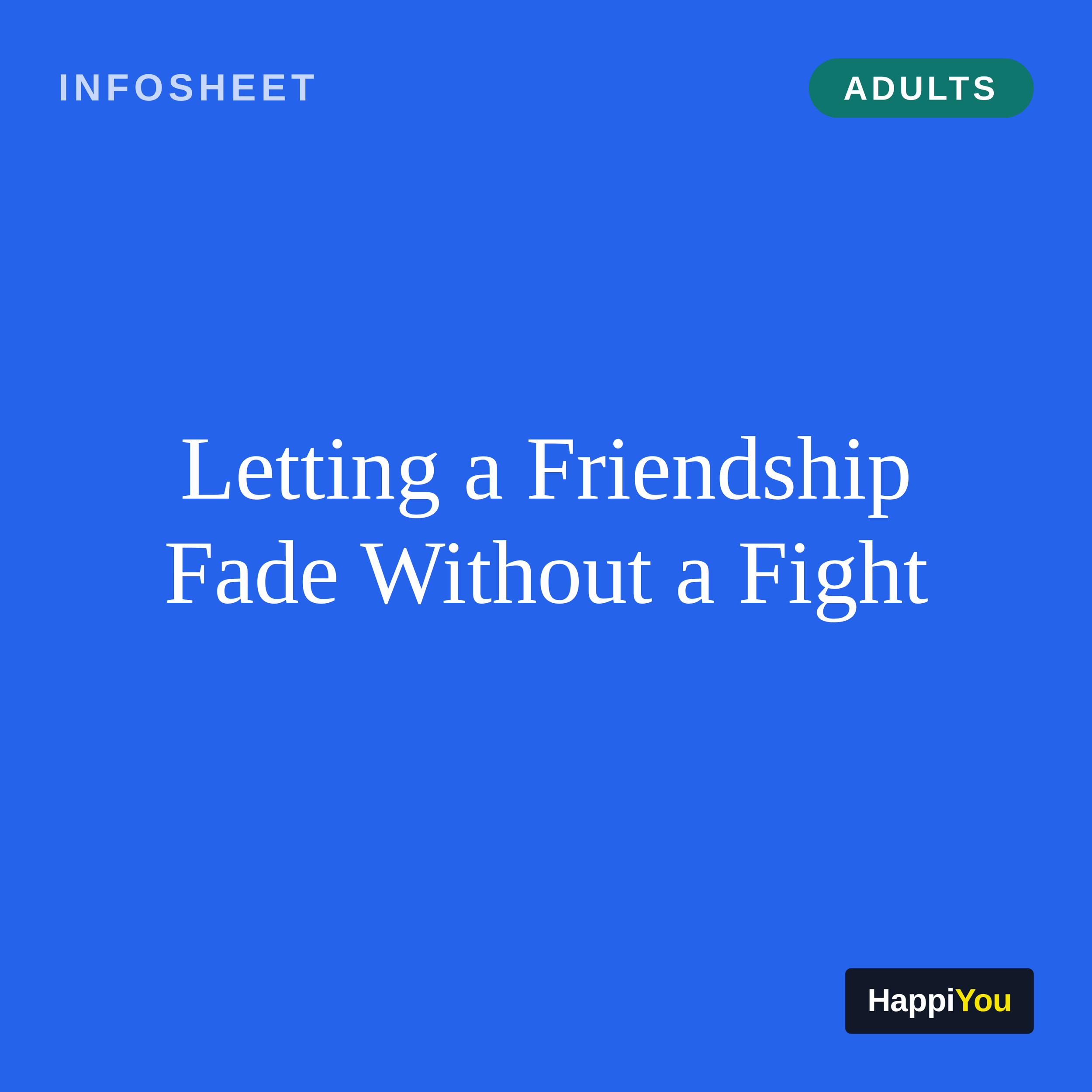 Letting a Friendship Fade Without a Fight
