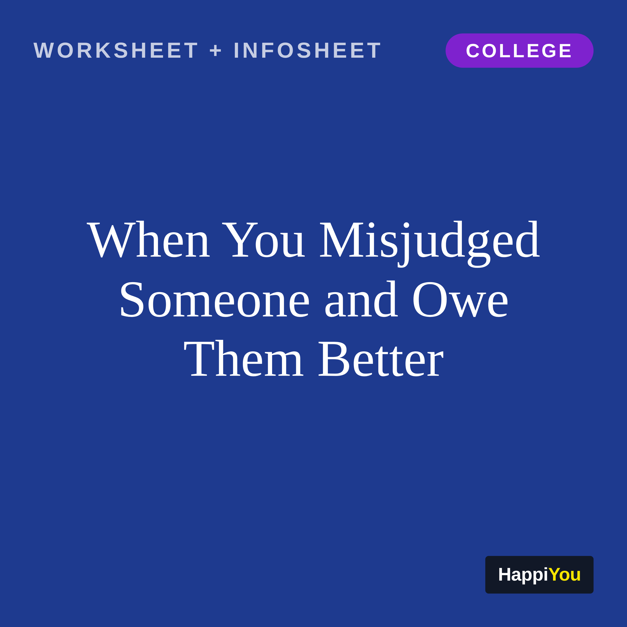 When You Misjudged Someone and Owe Them Better