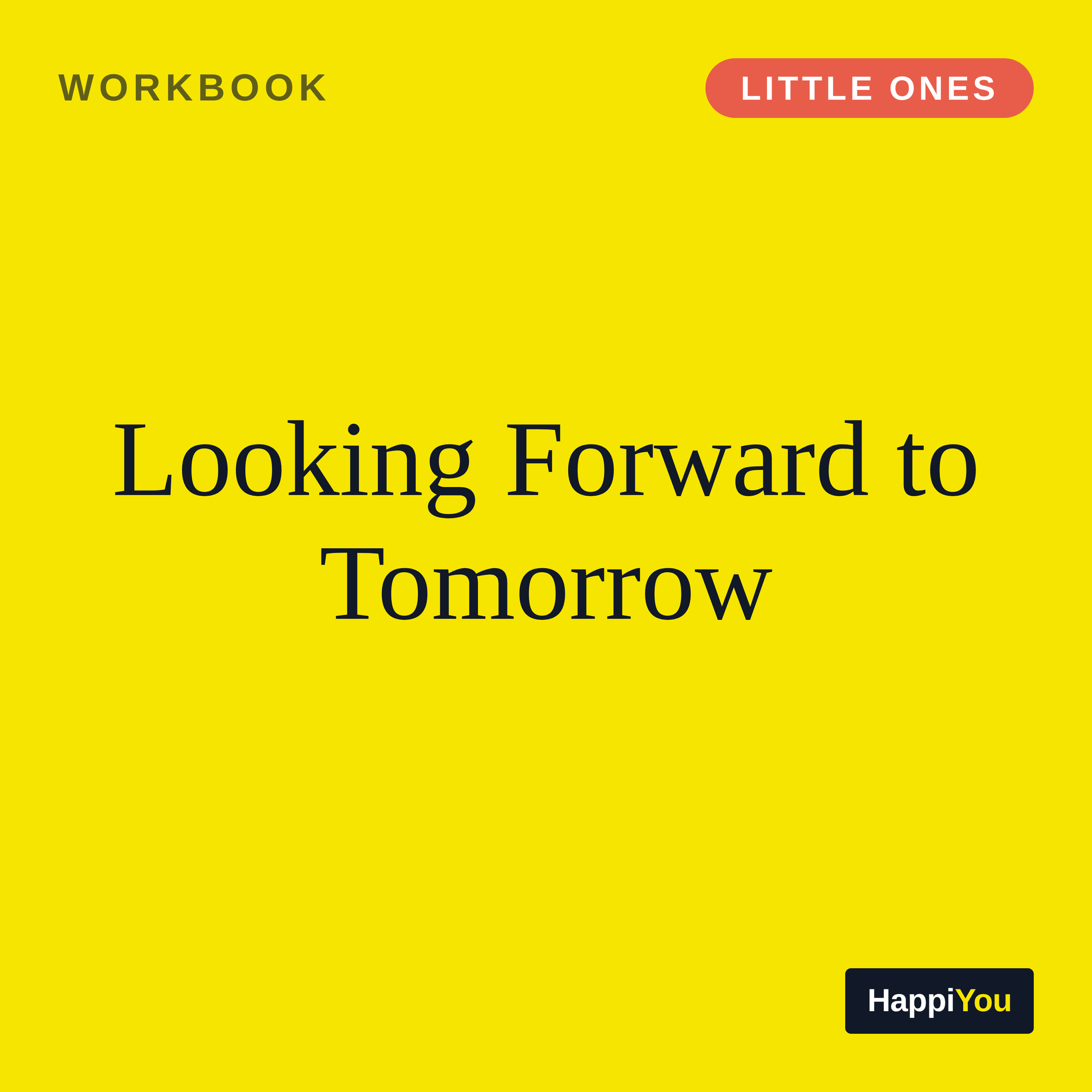 Looking Forward to Tomorrow