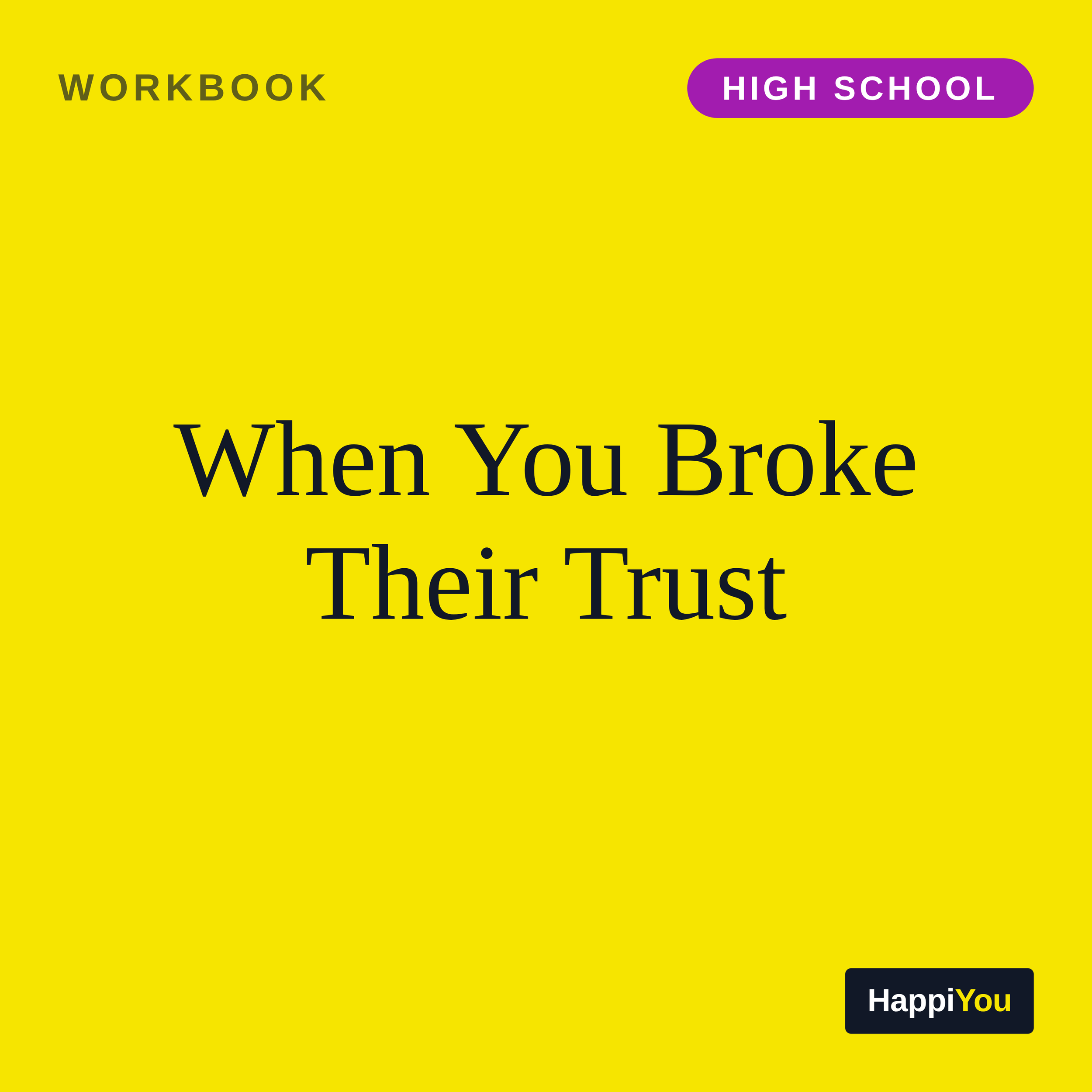 When You Broke Their Trust