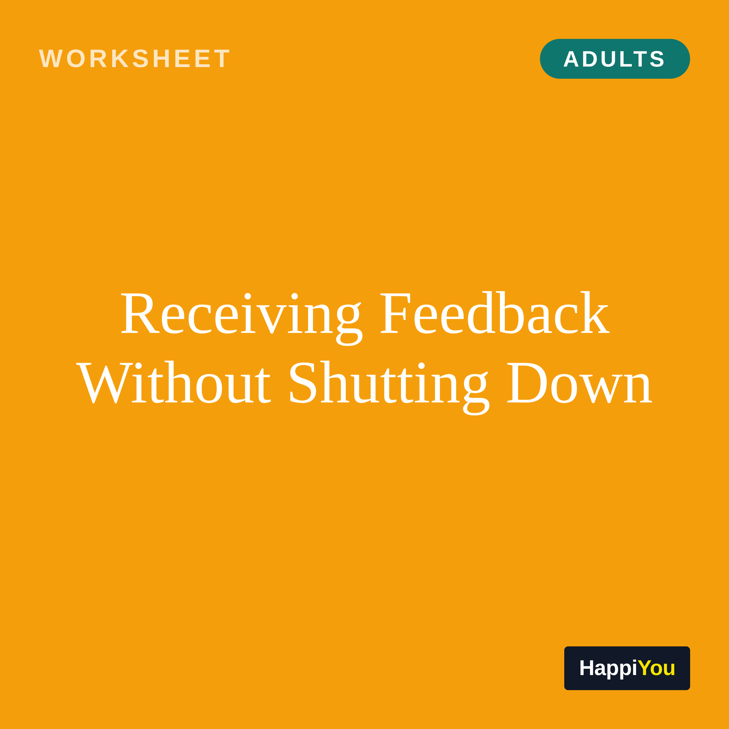 Receiving Feedback Without Shutting Down