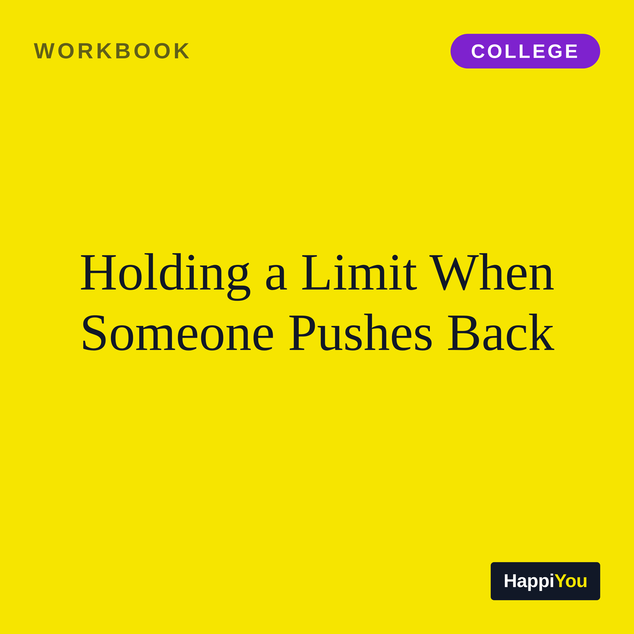 Holding a Limit When Someone Pushes Back
