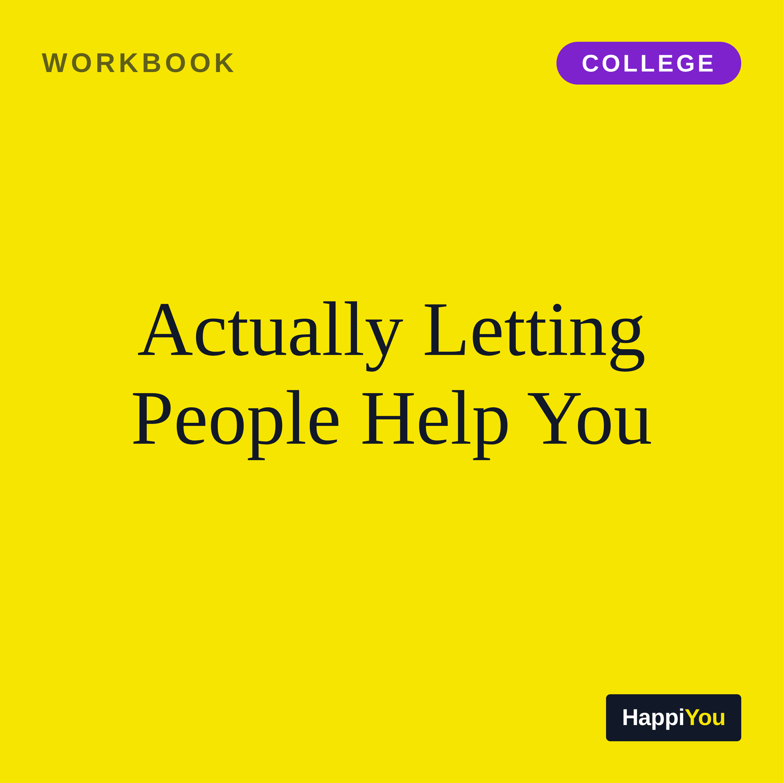 Actually Letting People Help You