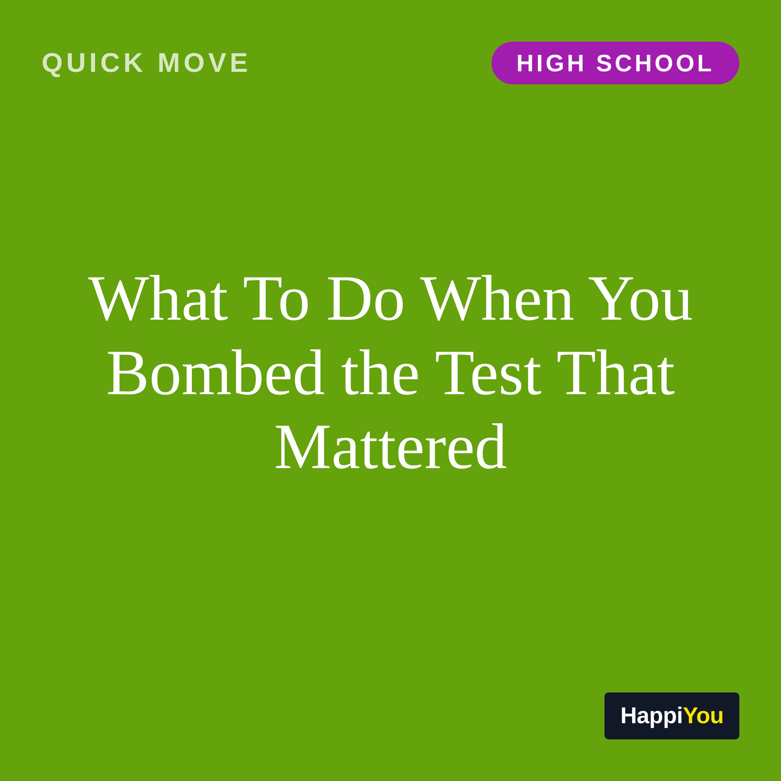 What To Do When You Bombed the Test That Mattered