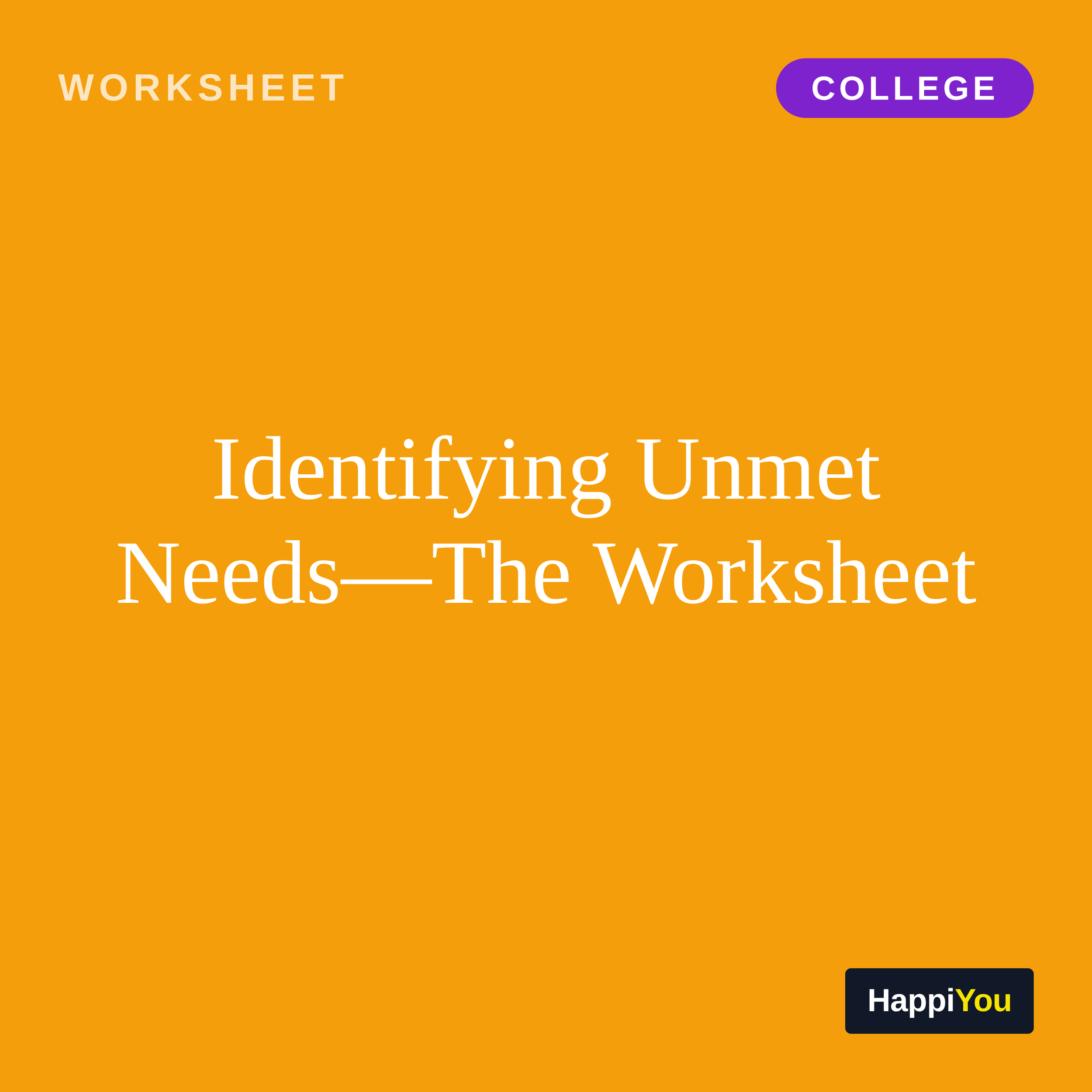 Identifying Unmet Needs