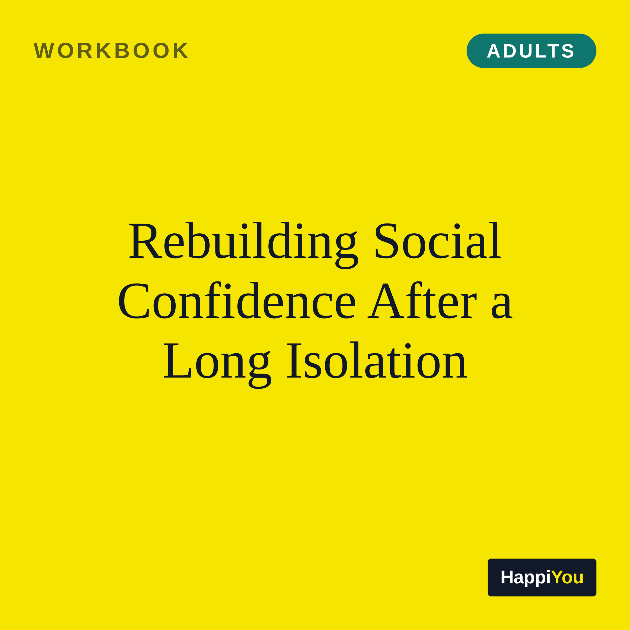 Rebuilding Social Confidence After a Long Isolation