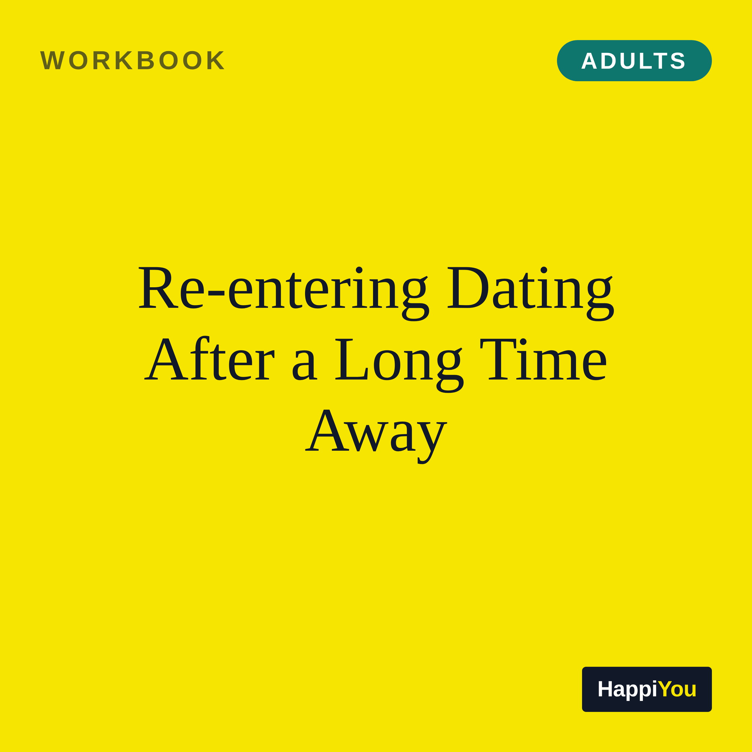 Re-Entering Dating After a Long Time Away