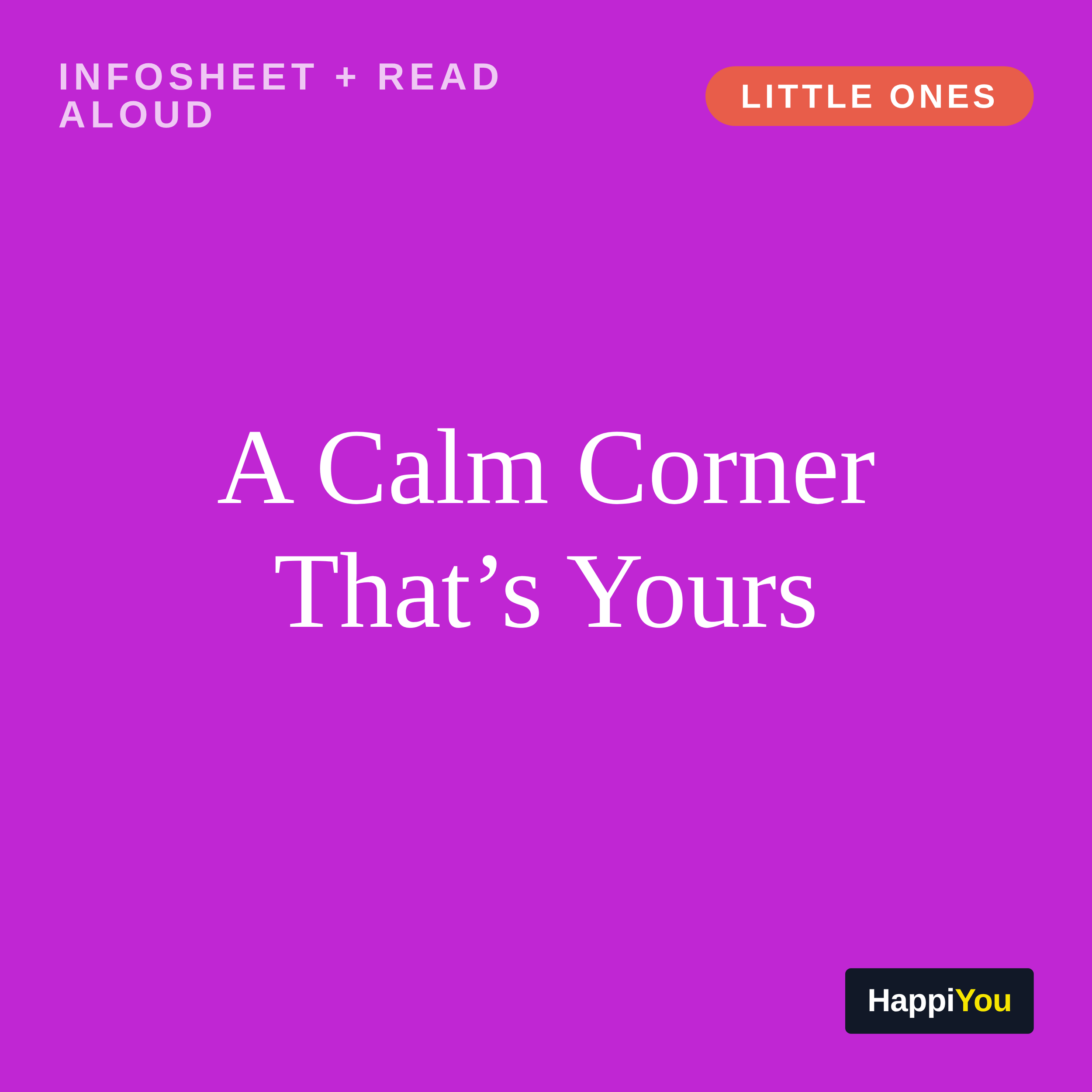A Calm Corner That’s Yours
