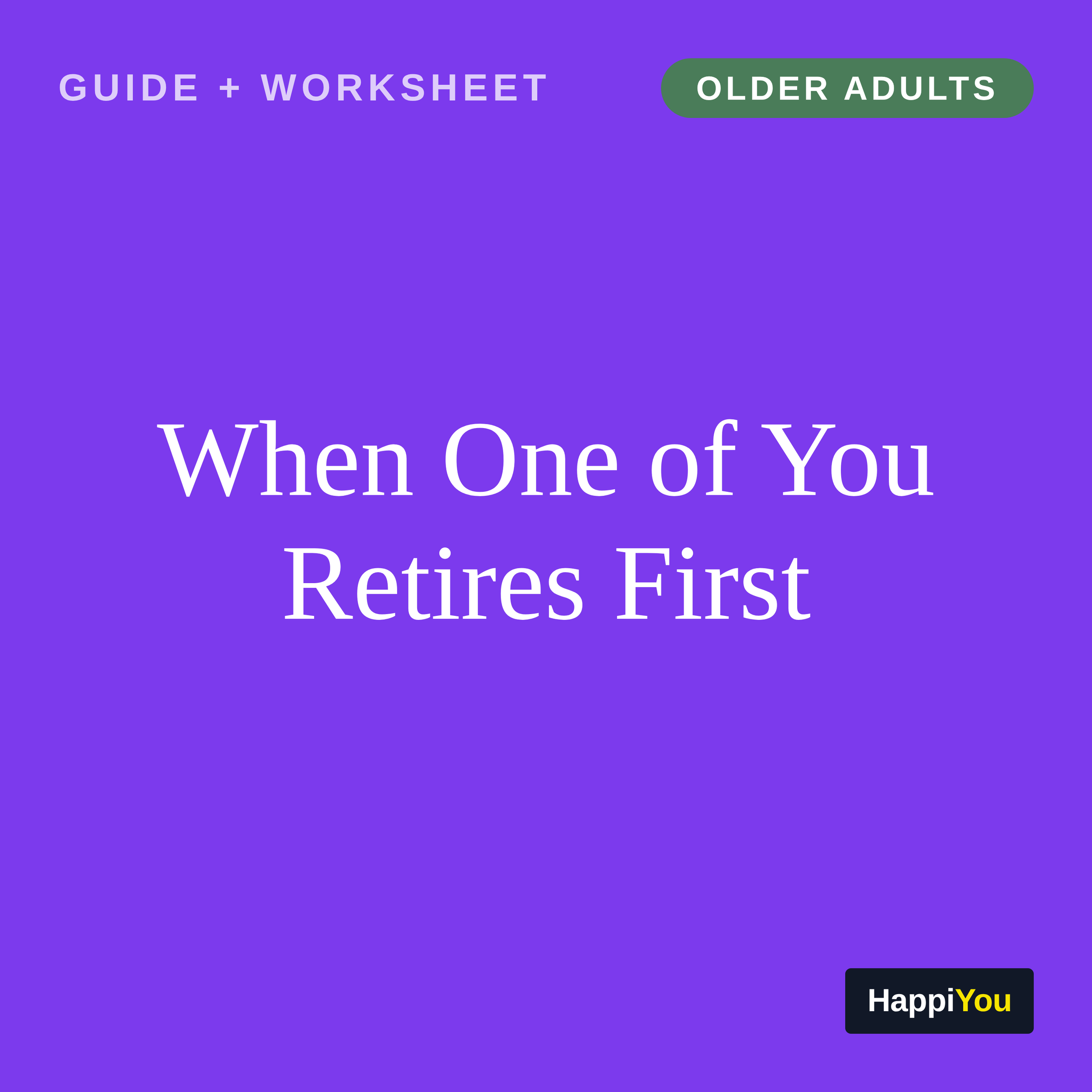 When One of You Retires First