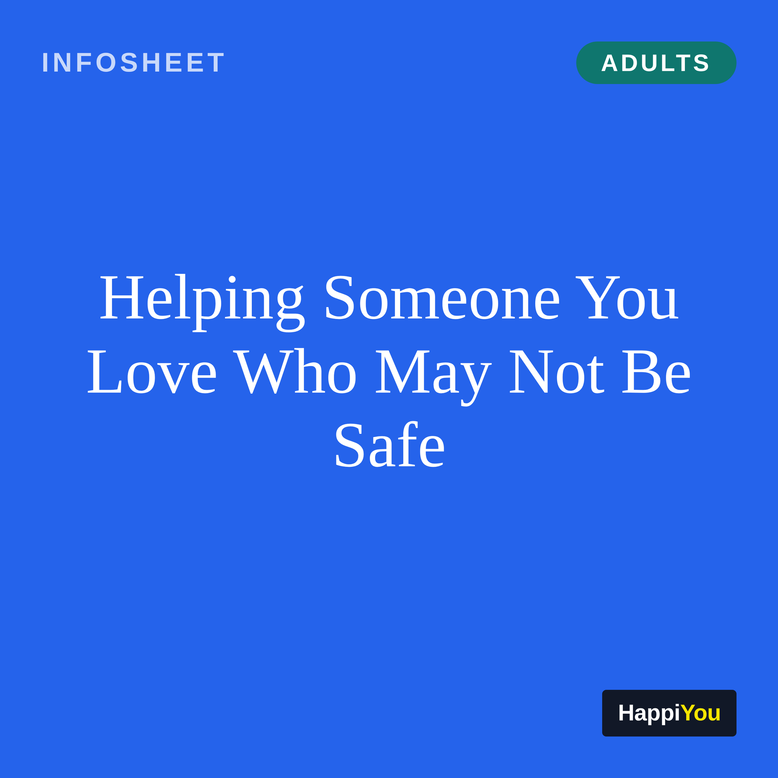 Helping Someone You Love Who May Not Be Safe