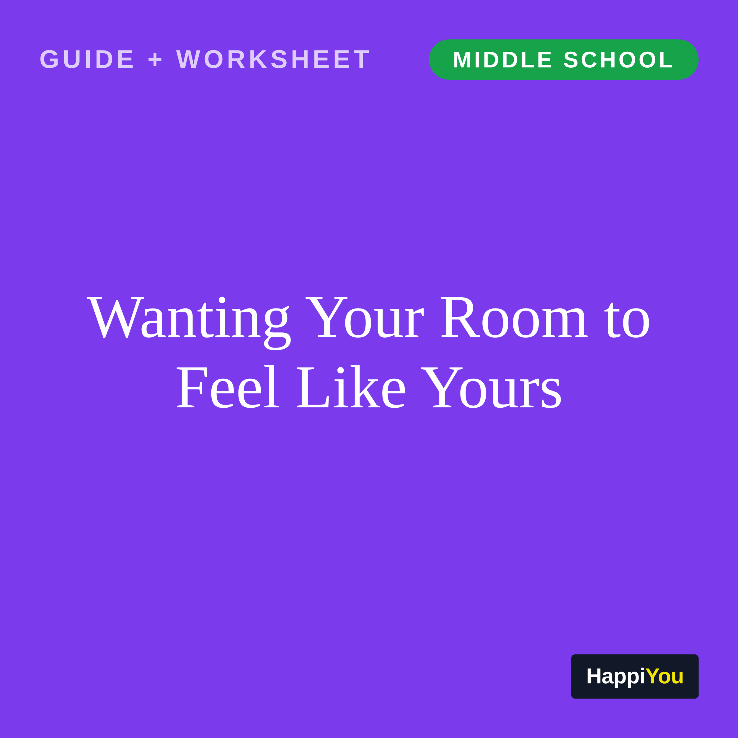 Wanting Your Room to Feel Like Yours