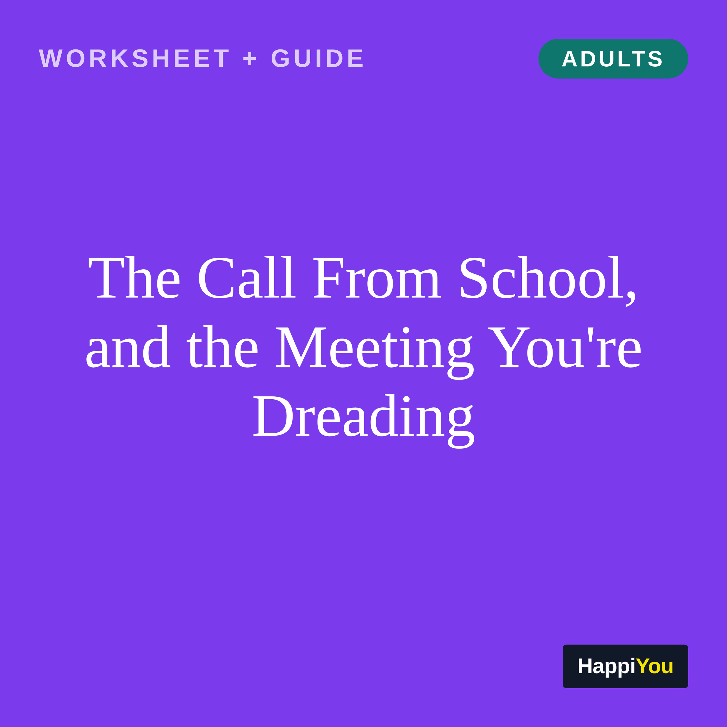 The Call from School, and the Meeting You're Dreading