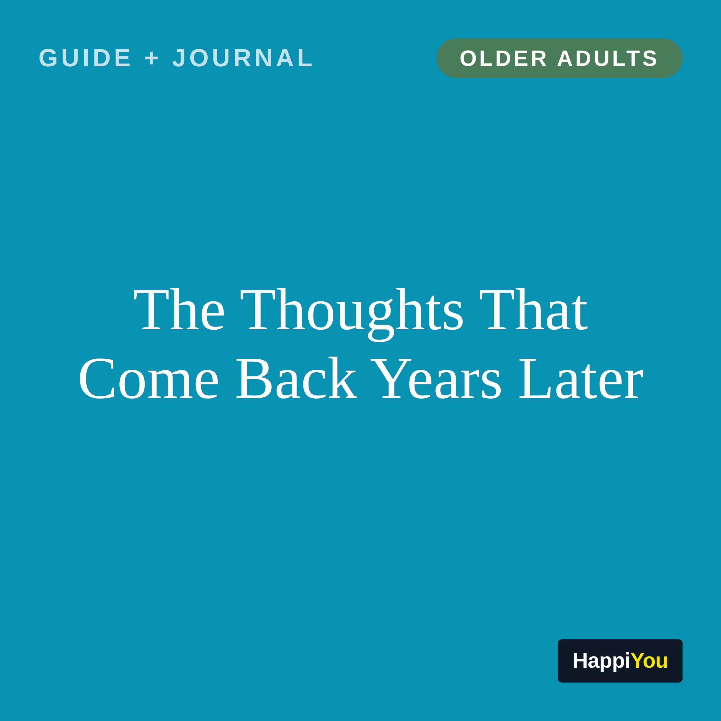 The Thoughts That Come Back Years Later