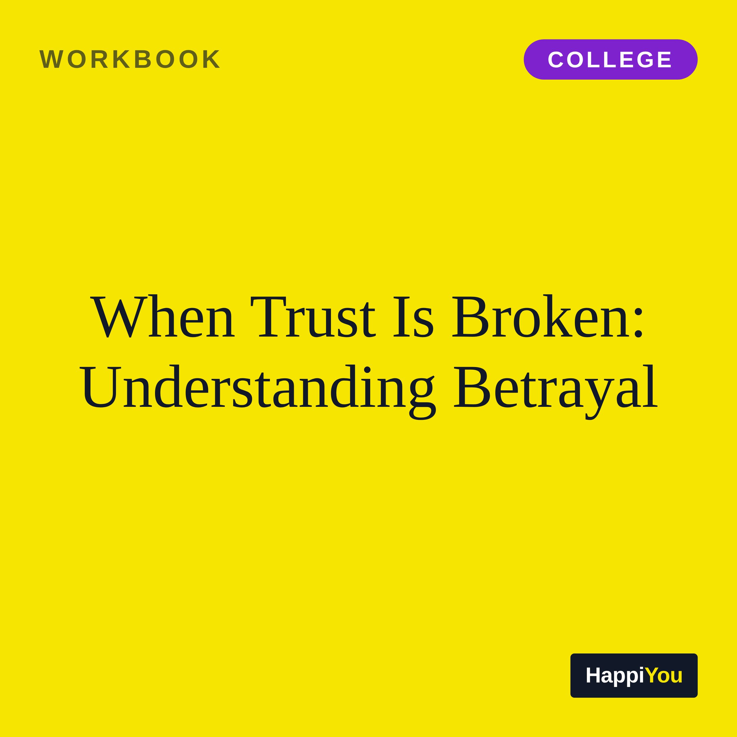 When Trust Is Broken: Understanding Betrayal