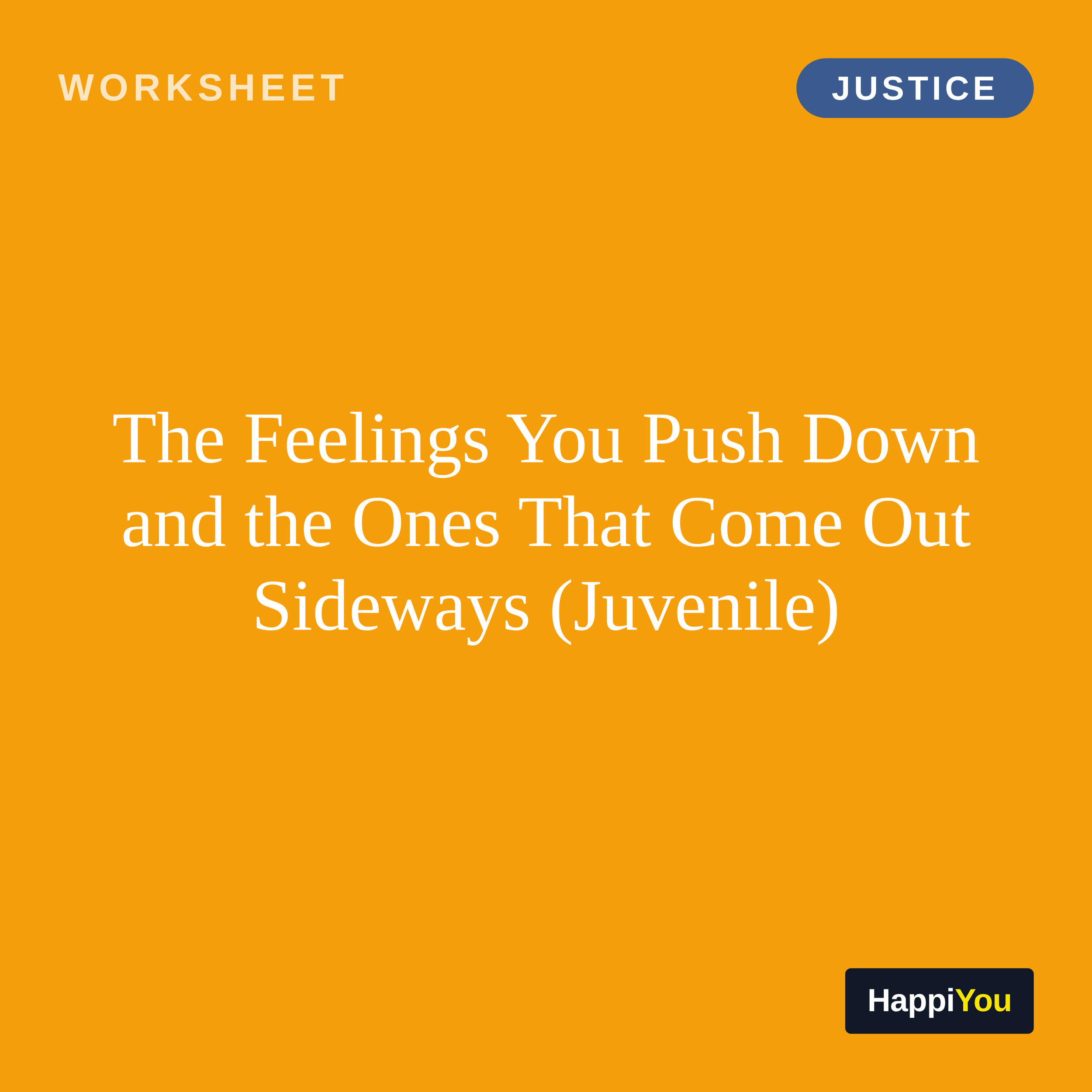 The Feelings You Push Down and the Ones That Come Out Sideways