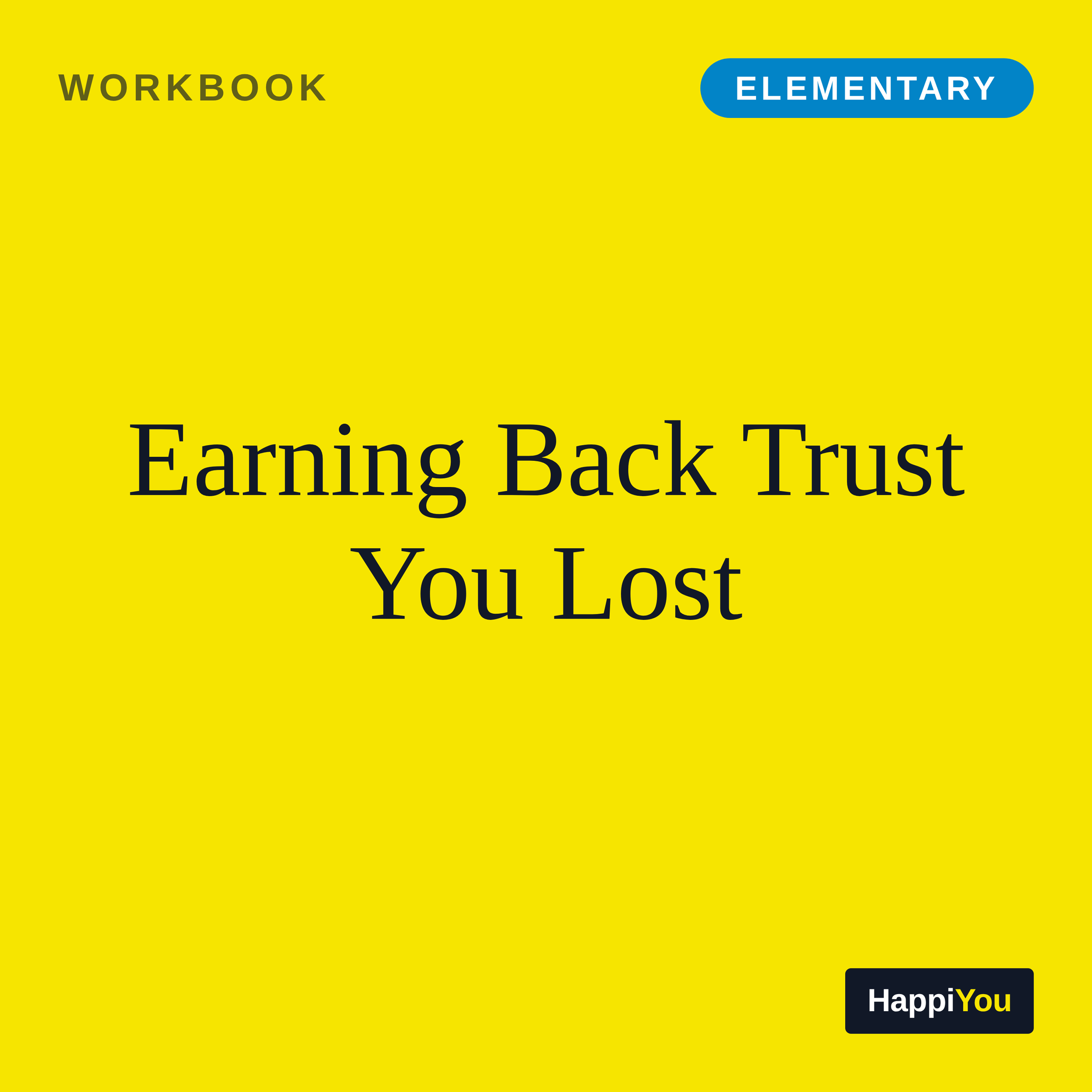 Earning Back Trust You Lost