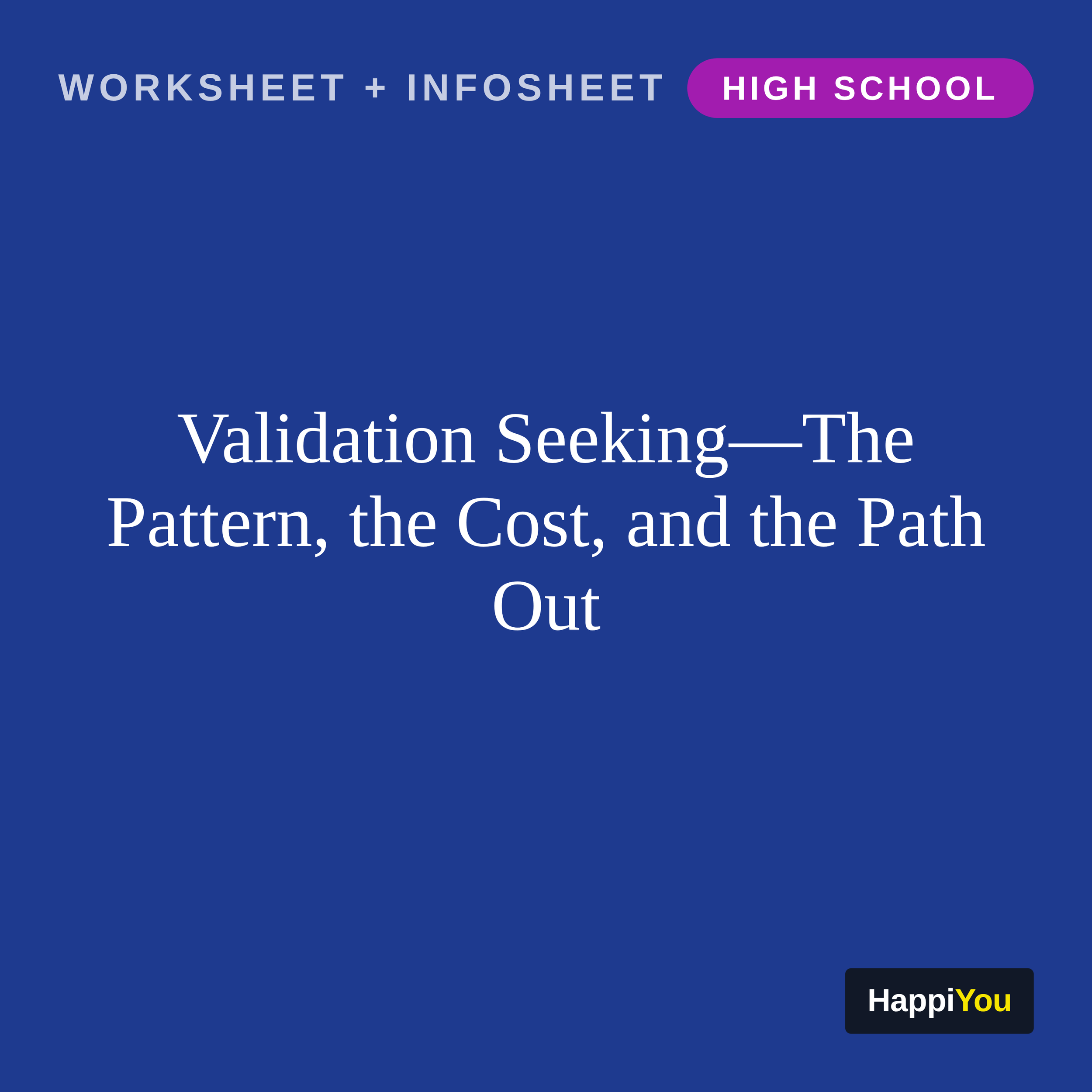 Validation Seeking