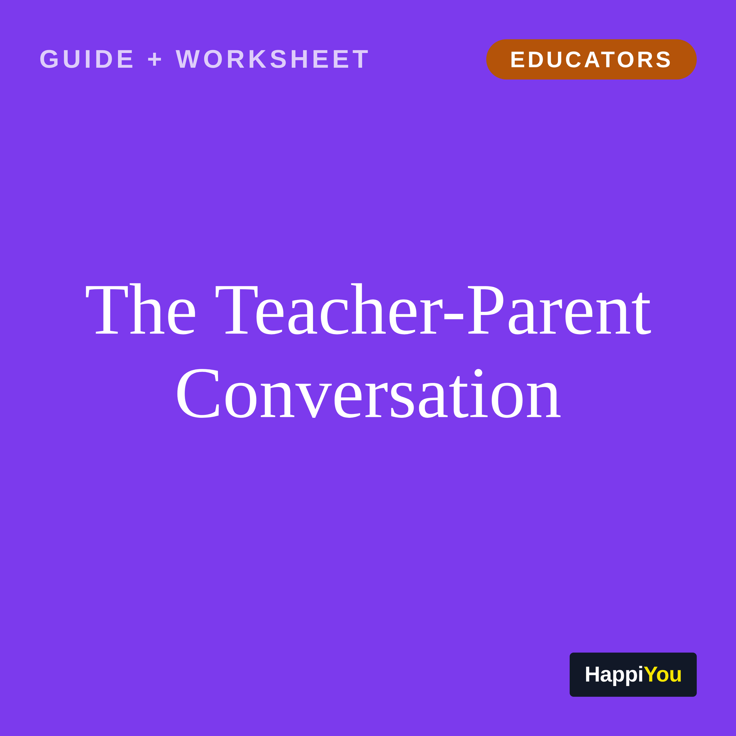 The Teacher-Parent Conversation