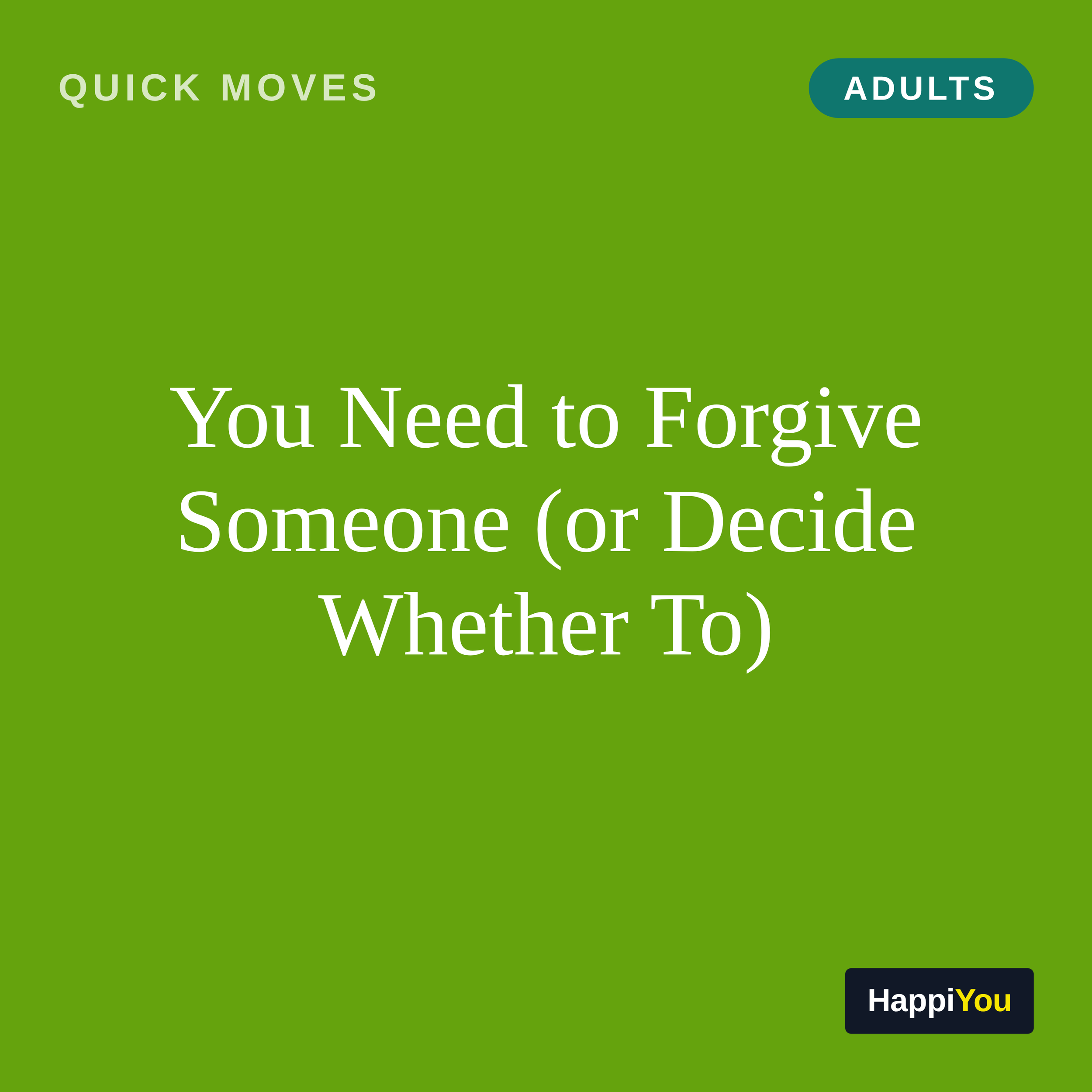 You Need to Forgive Someone (or Decide Whether To)