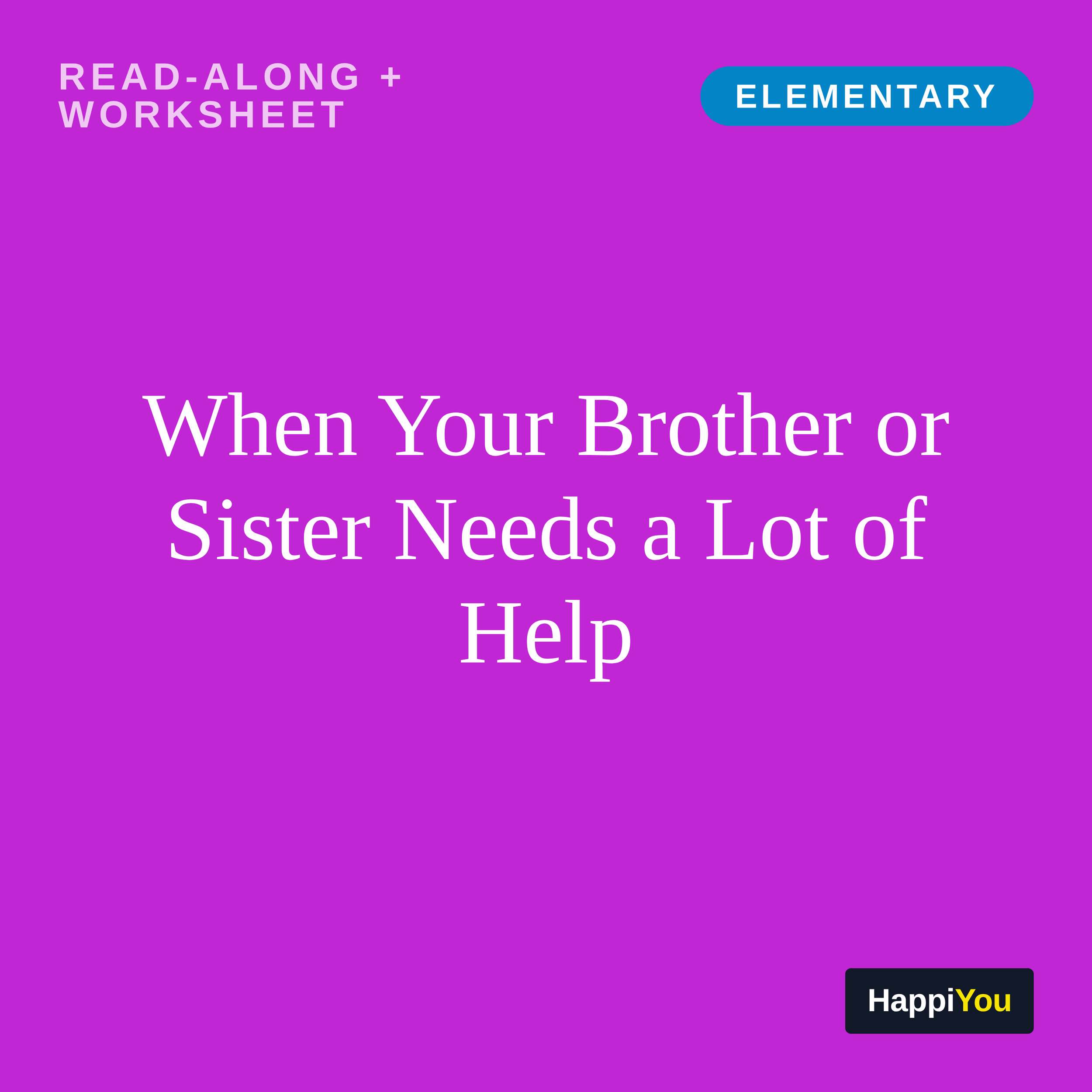 When Your Brother or Sister Needs a Lot of Help