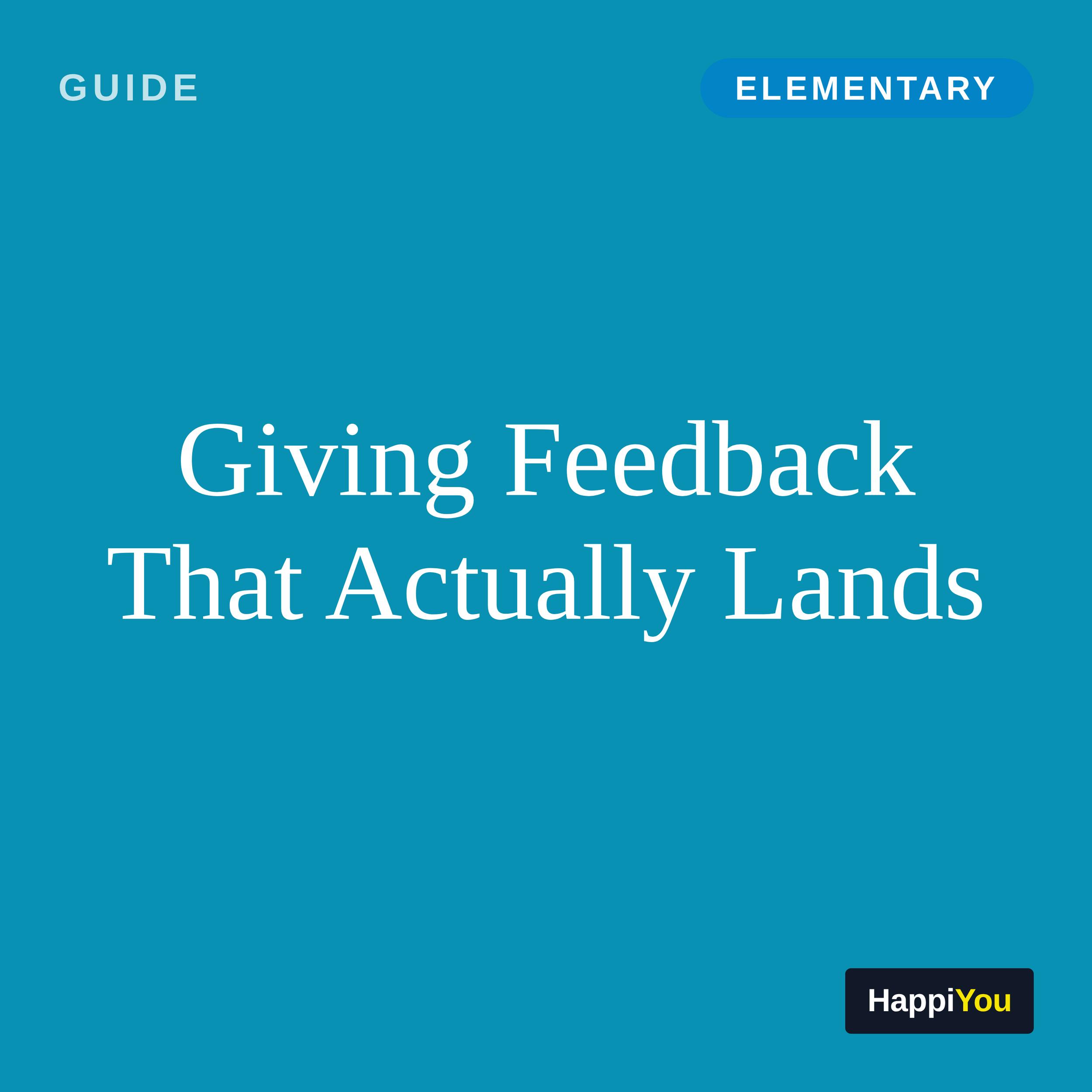 Giving Feedback That Actually Lands