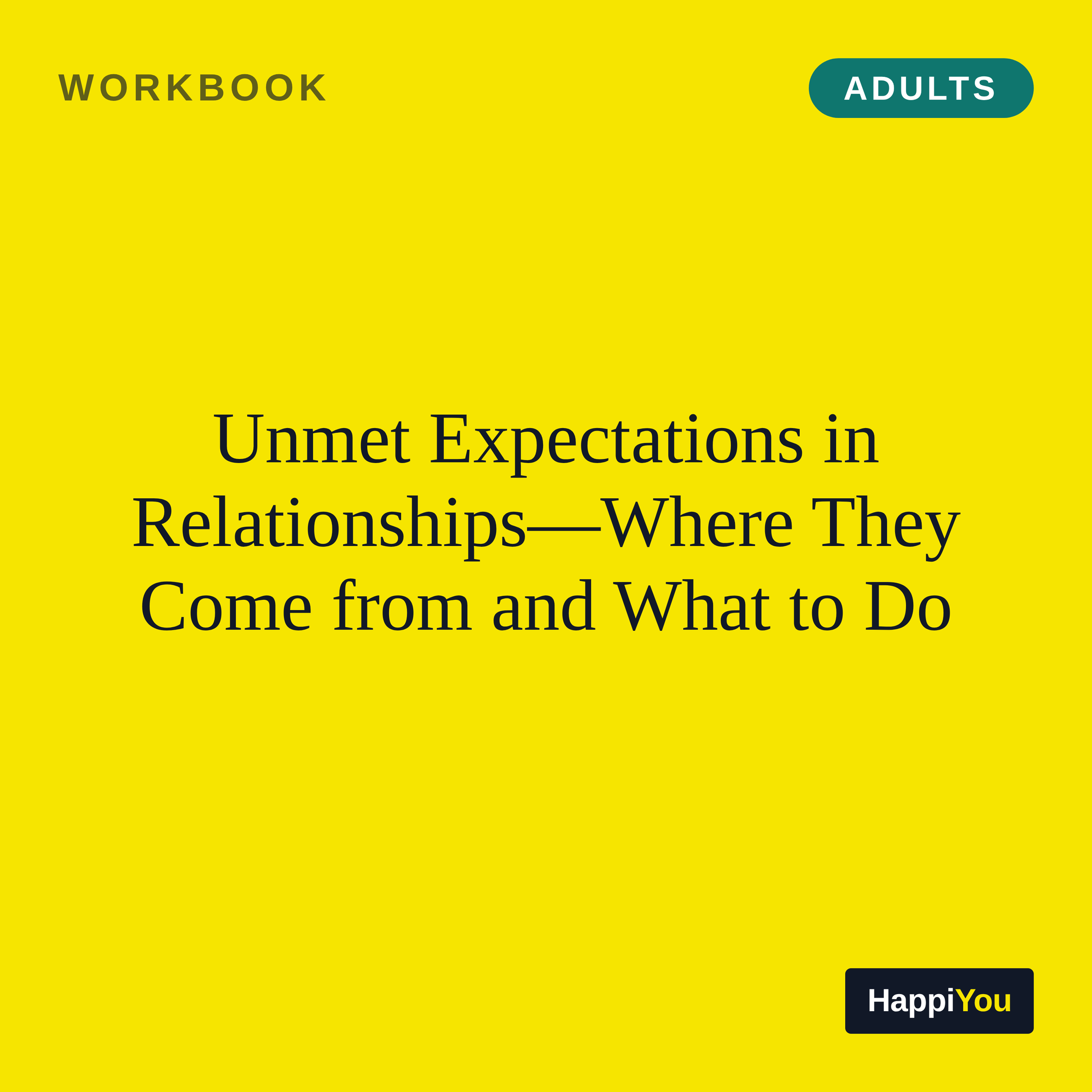 Unmet Expectations in Relationships