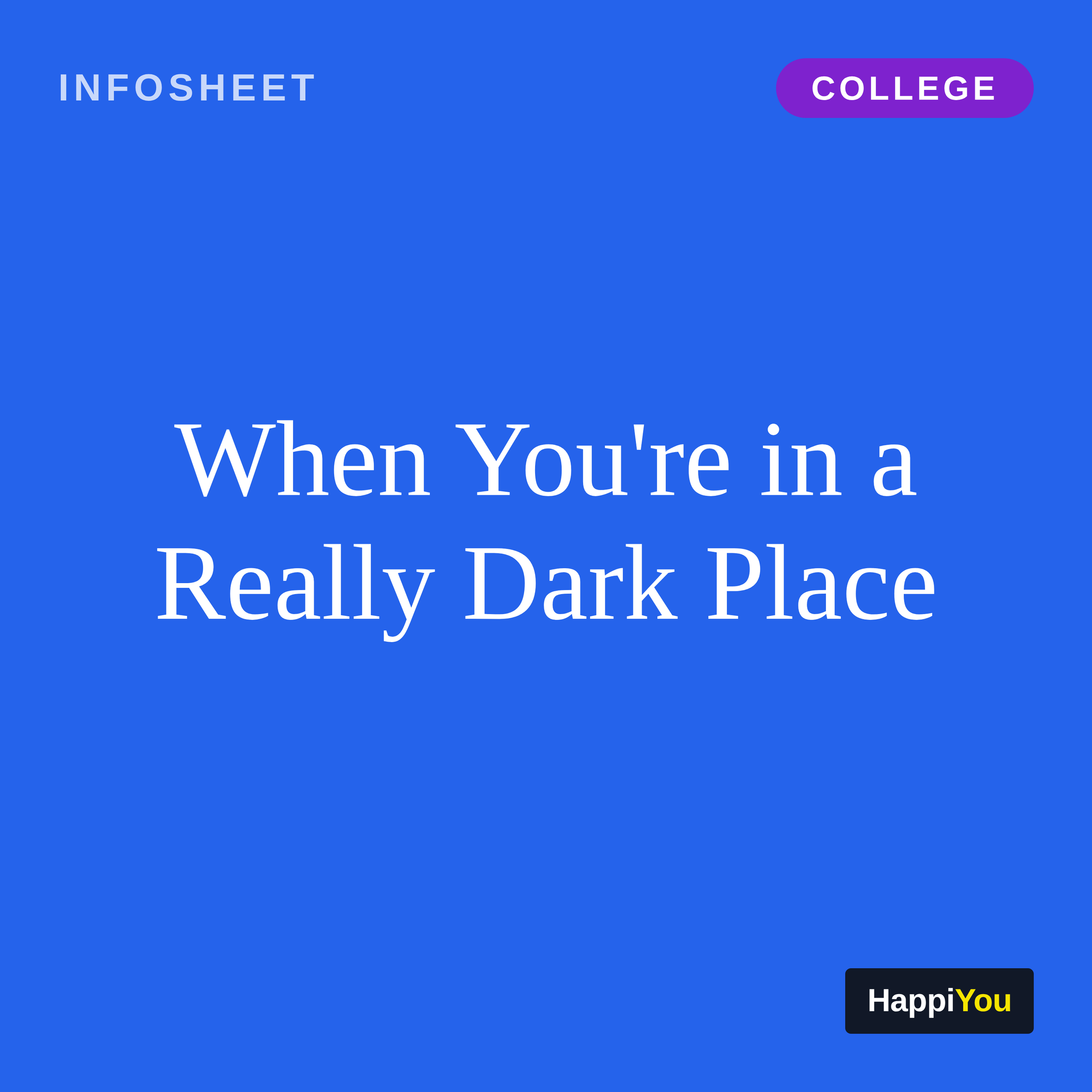 When You're in a Really Dark Place