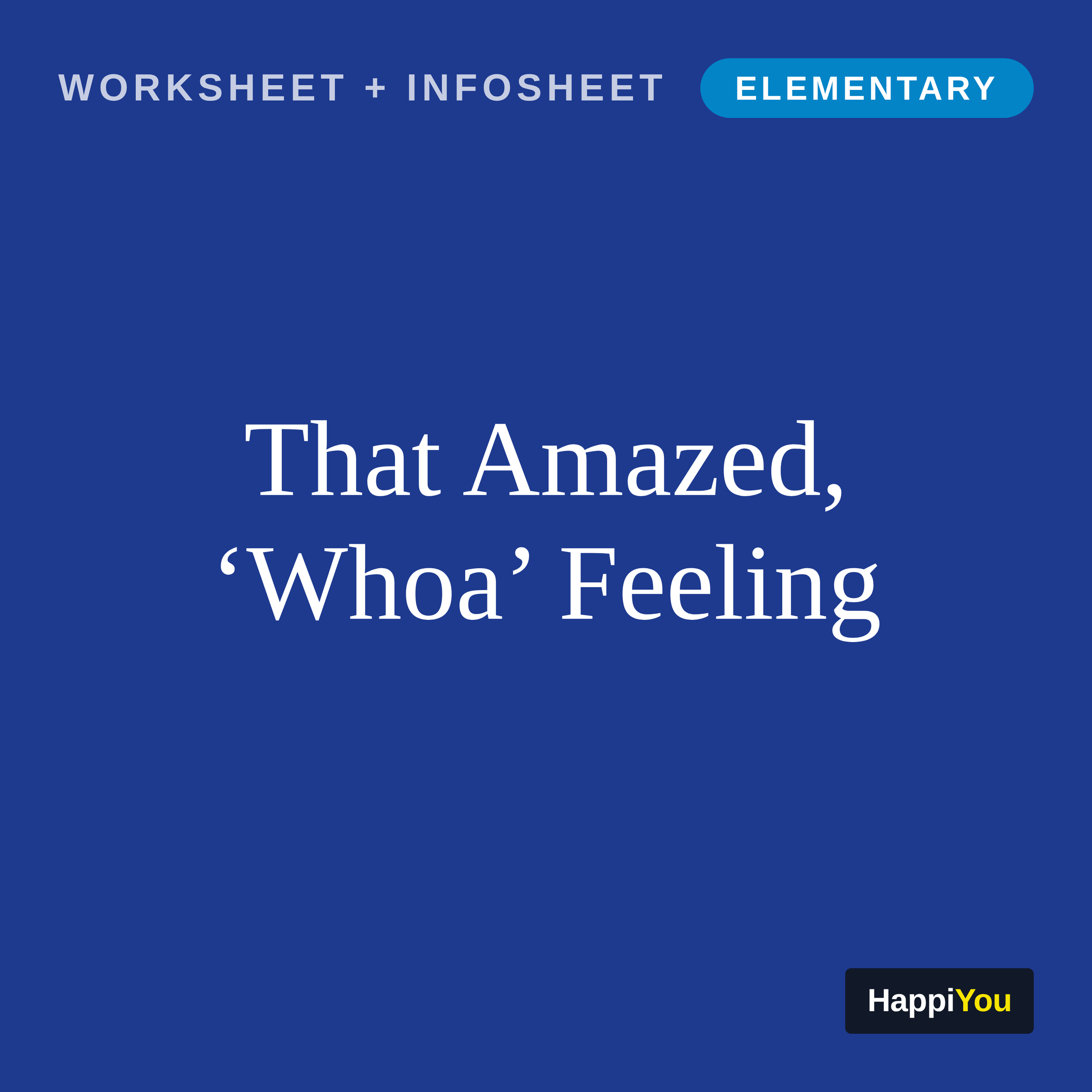 That Amazed, ‘Whoa’ Feeling