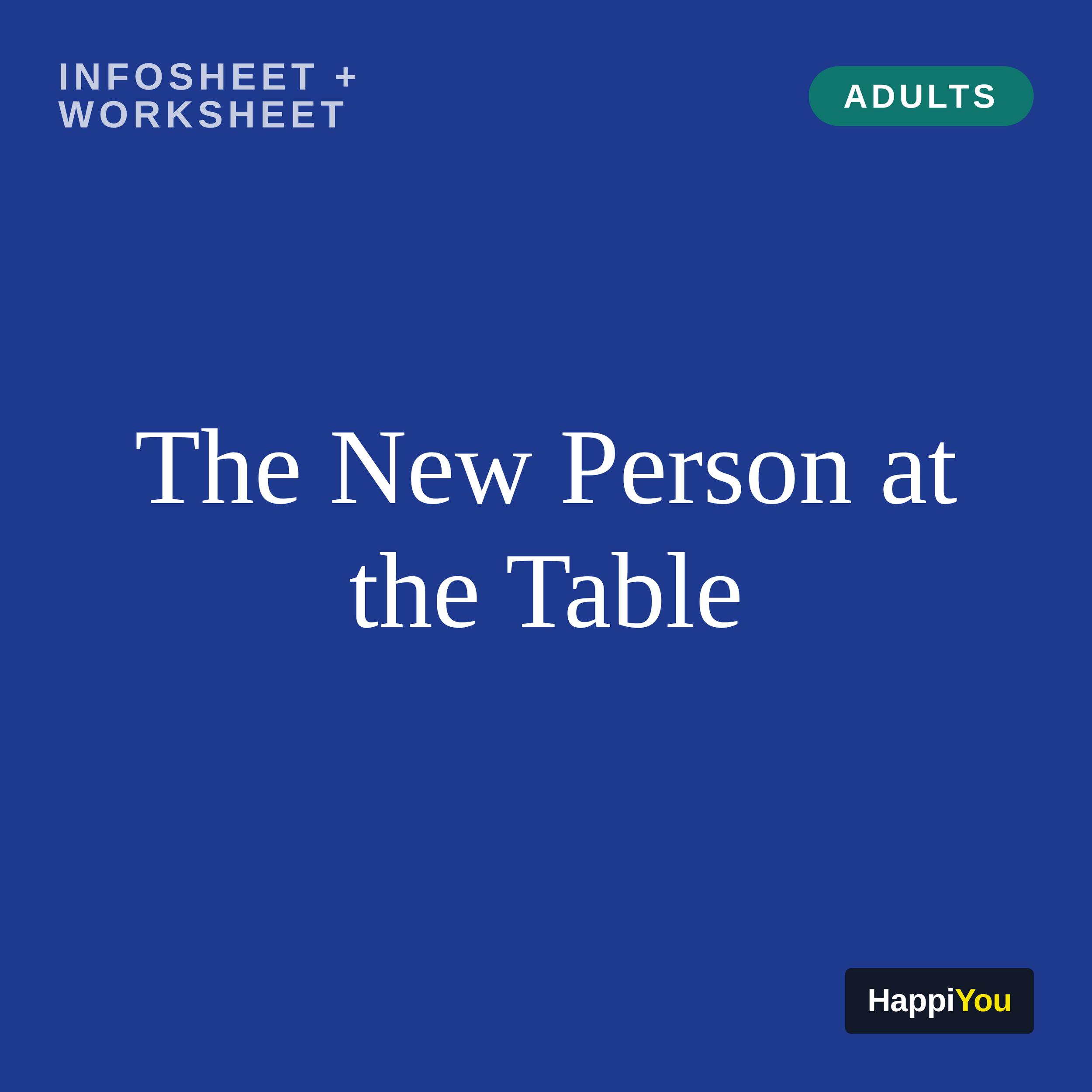 The New Person at the Table