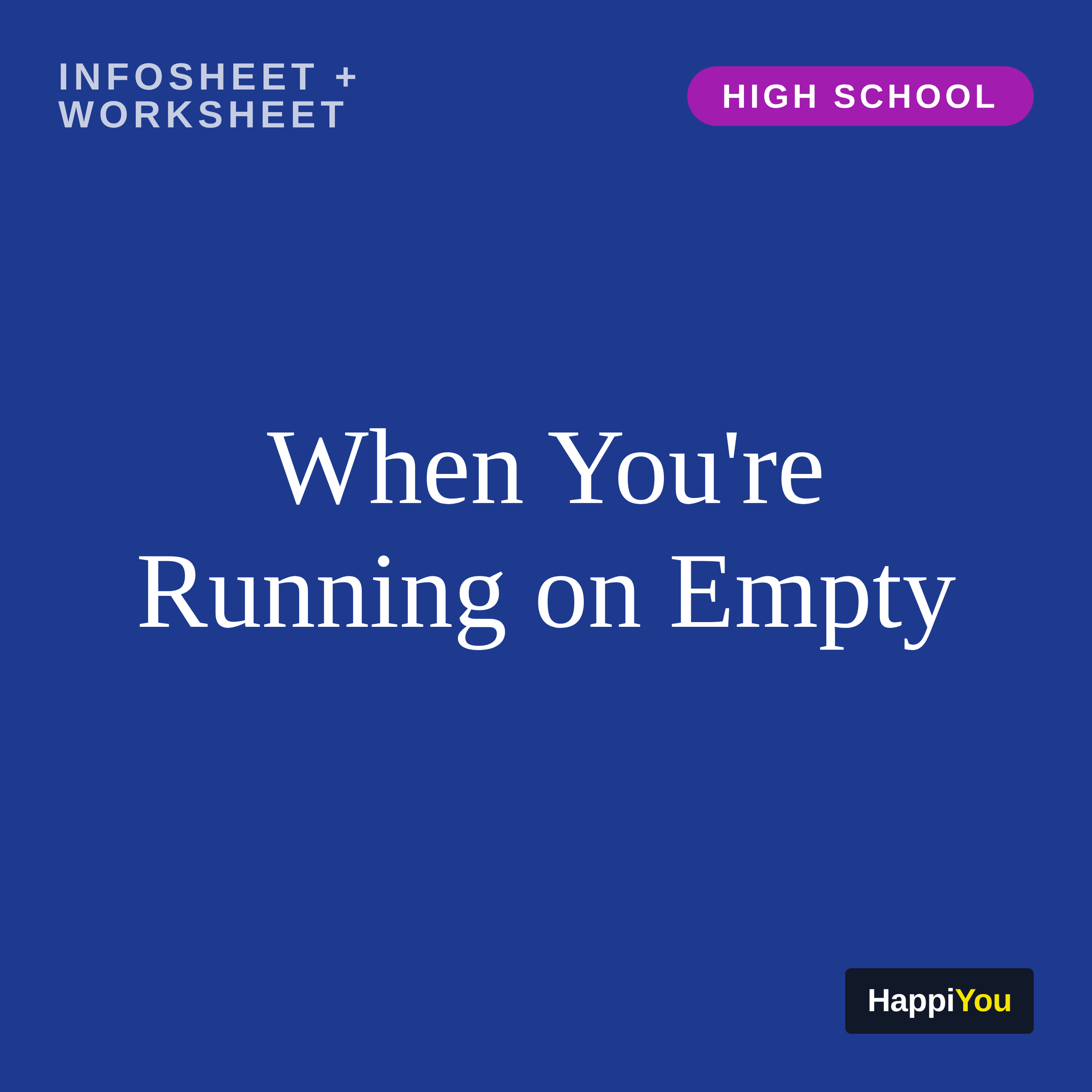 When You're Running on Empty