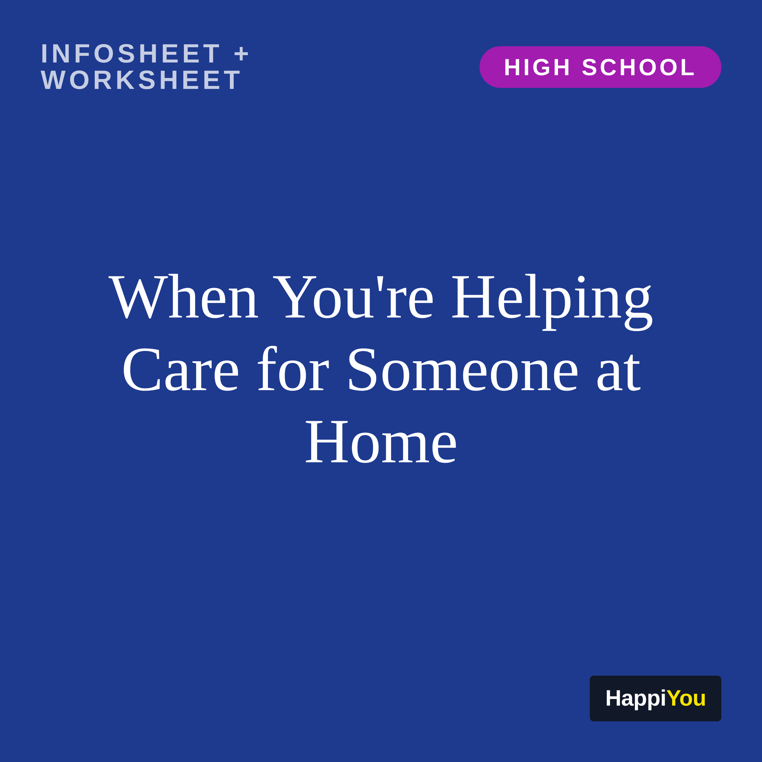 When You're Helping Care for Someone at Home