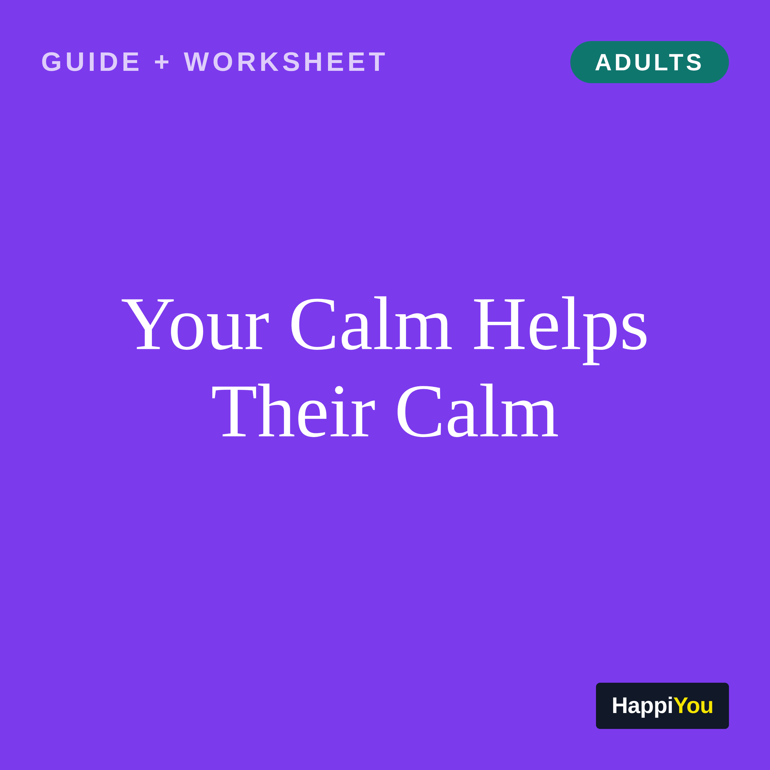Your Calm Helps Their Calm