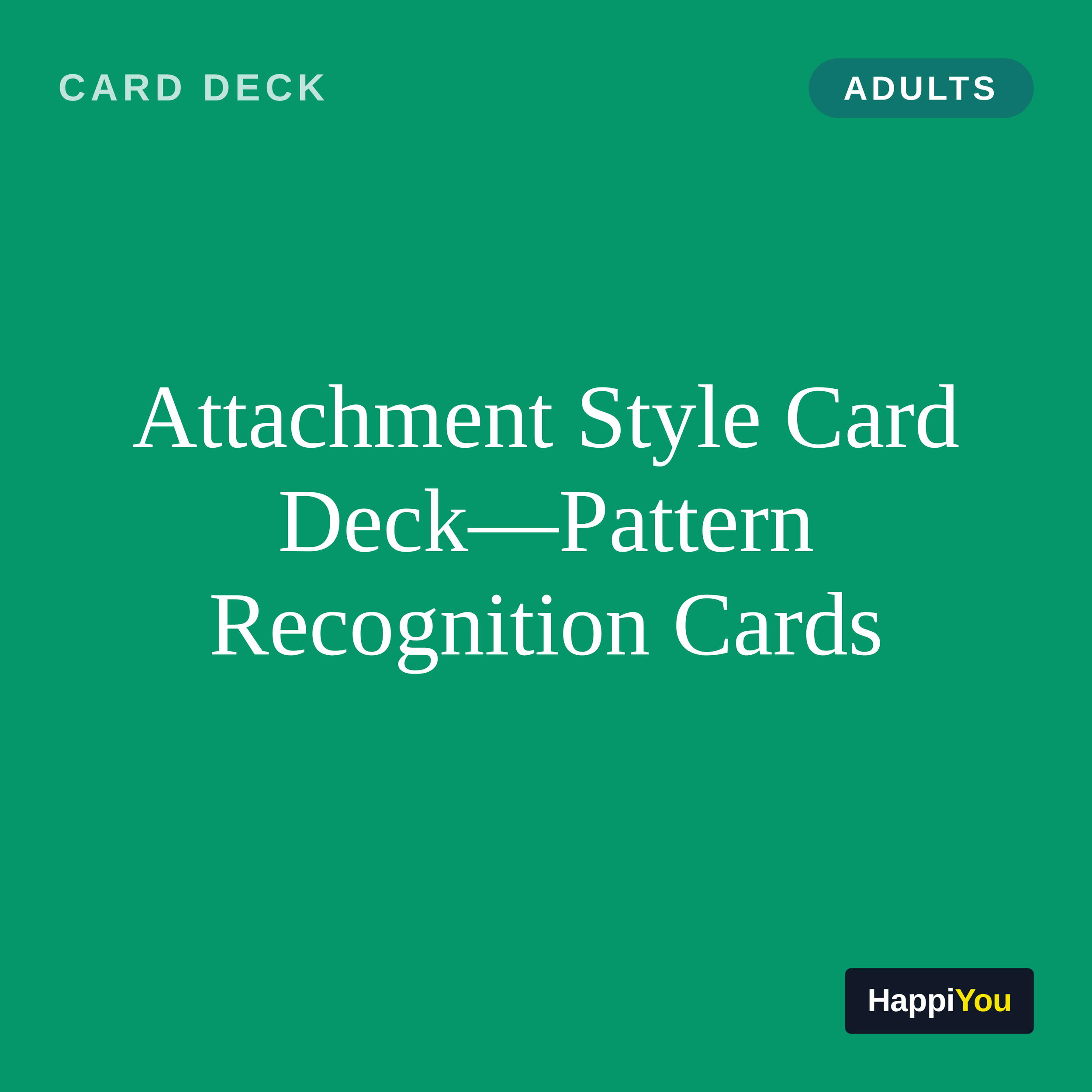 Attachment Style Card Deck