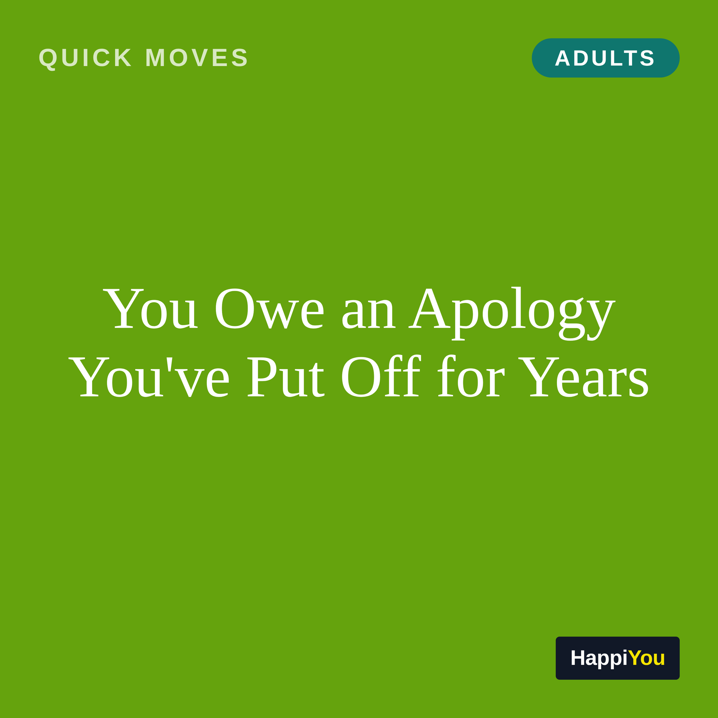 You Owe an Apology You've Put off for Years
