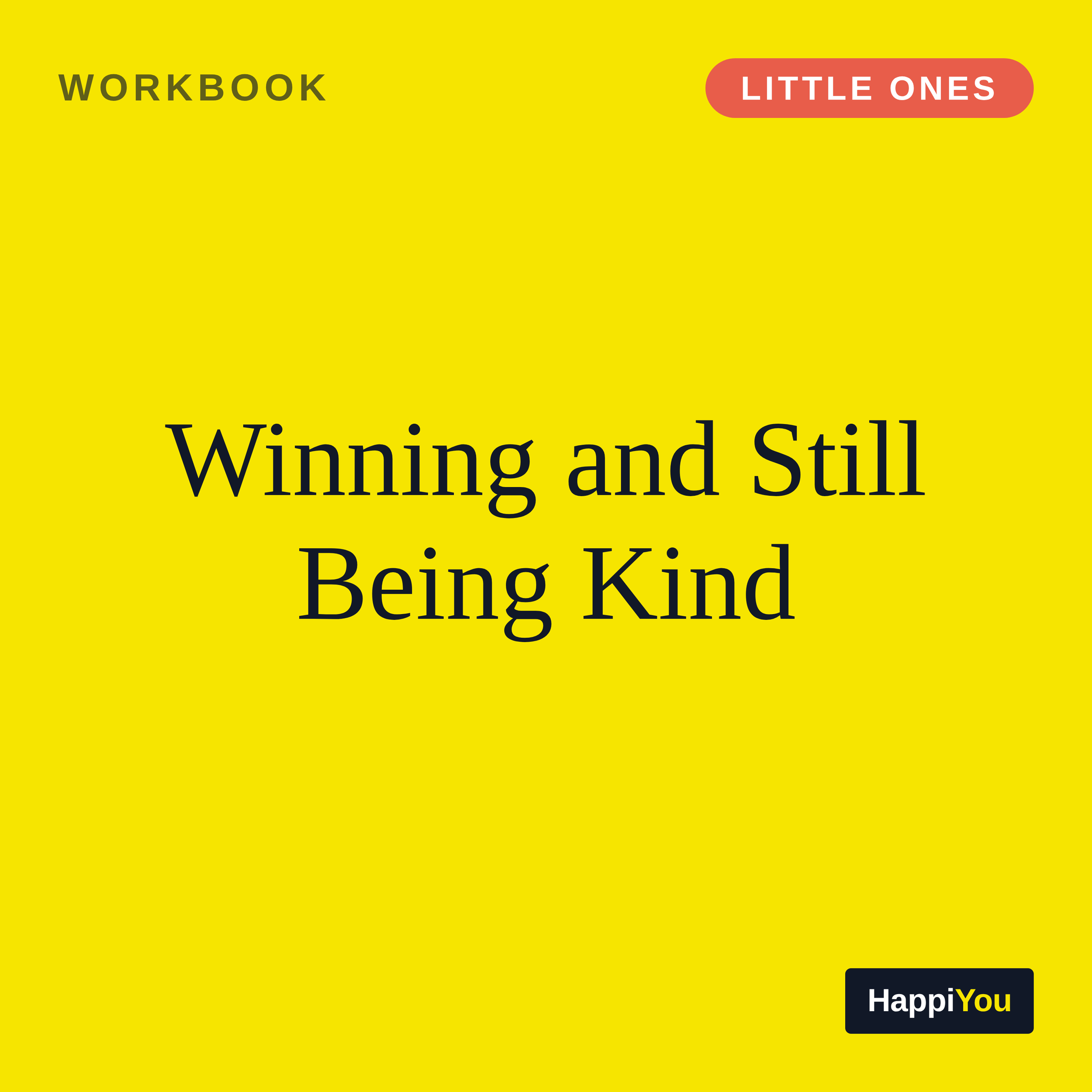 Winning and Still Being Kind