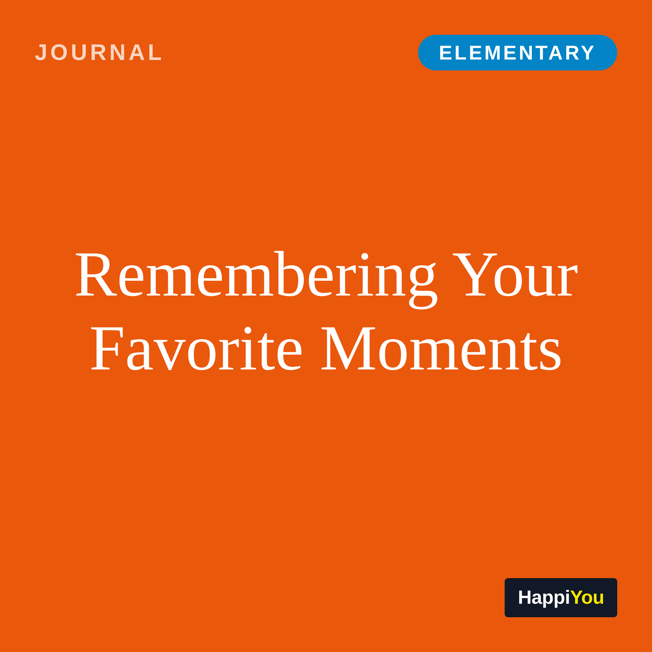 Remembering Your Favorite Moments