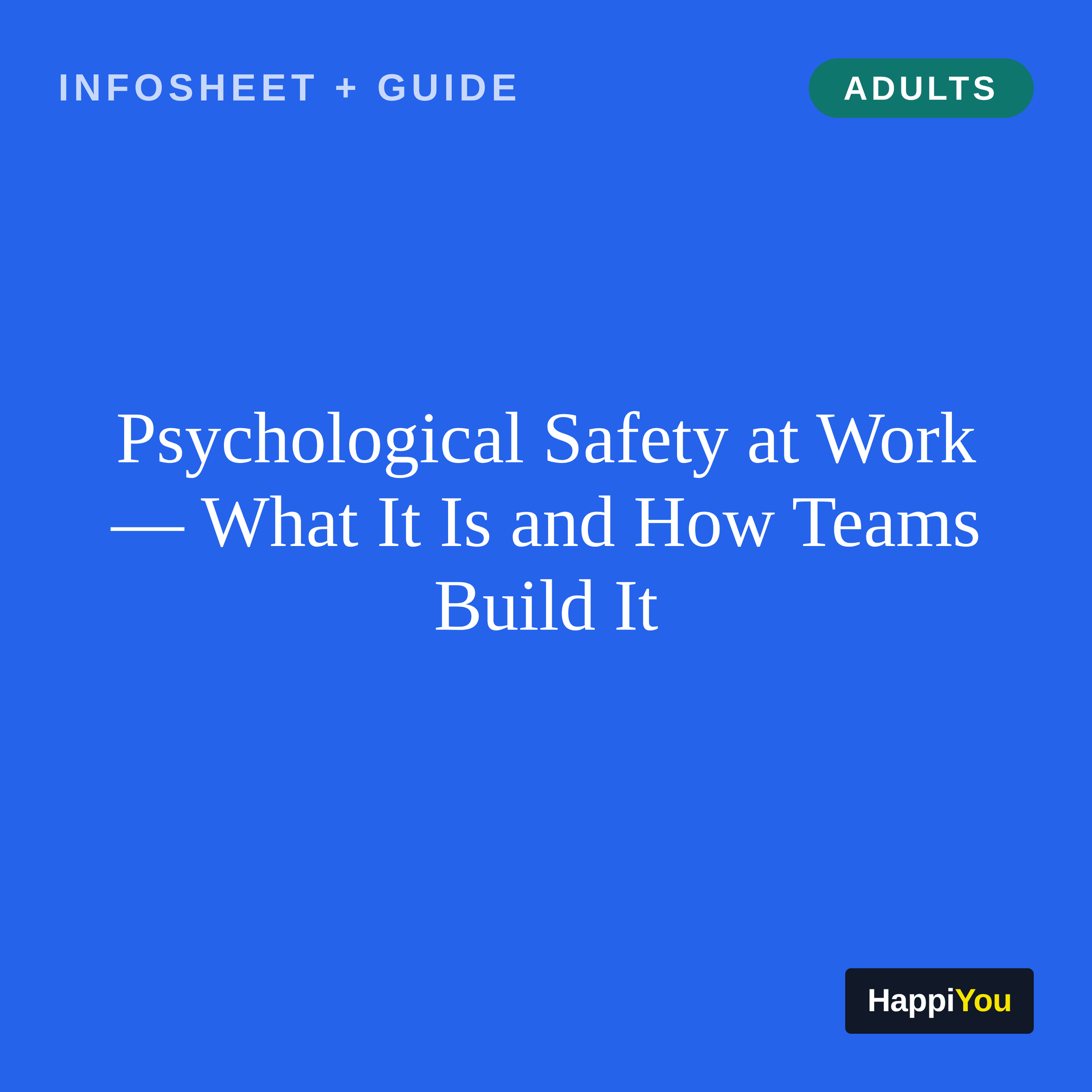 Psychological Safety at Work