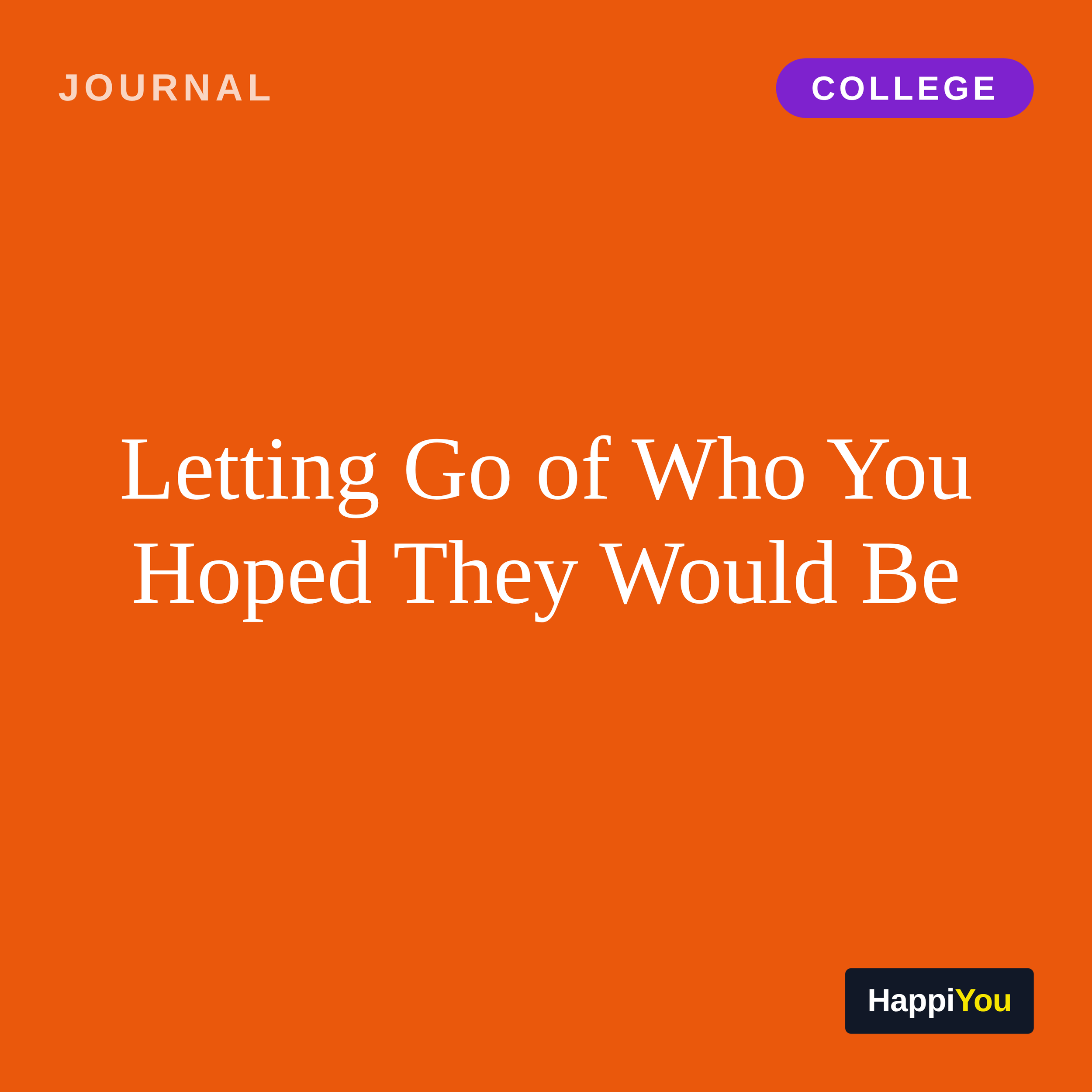 Letting Go of Who You Hoped They Would Be