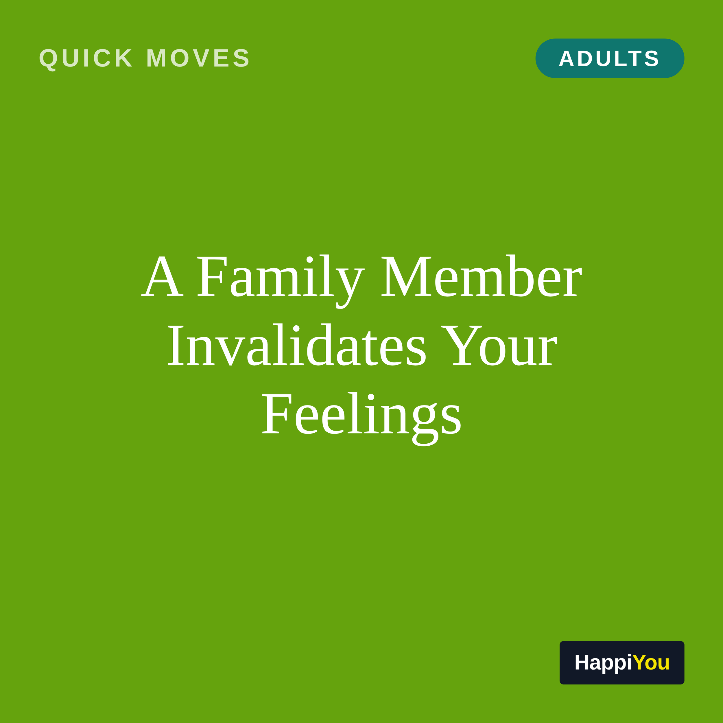 A Family Member Invalidates Your Feelings