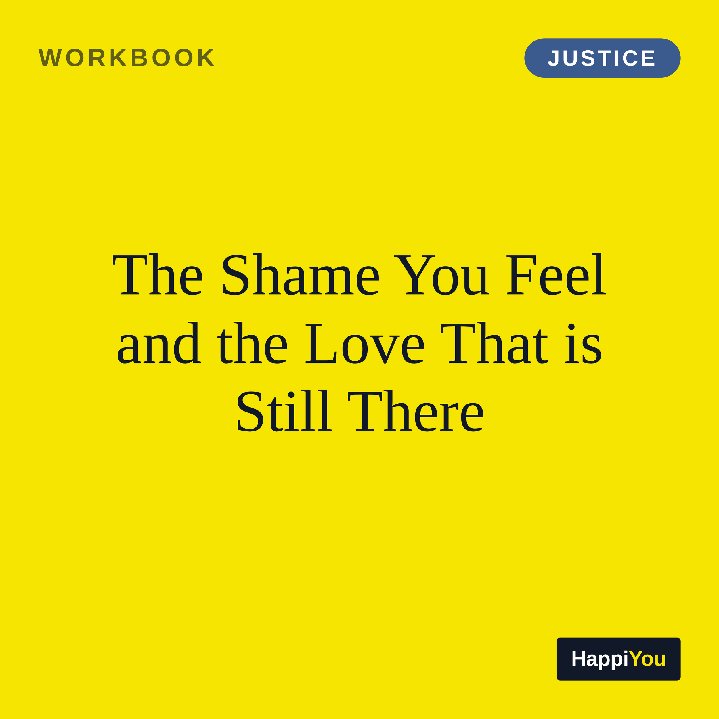 The Shame You Feel and the Love That Is Still There