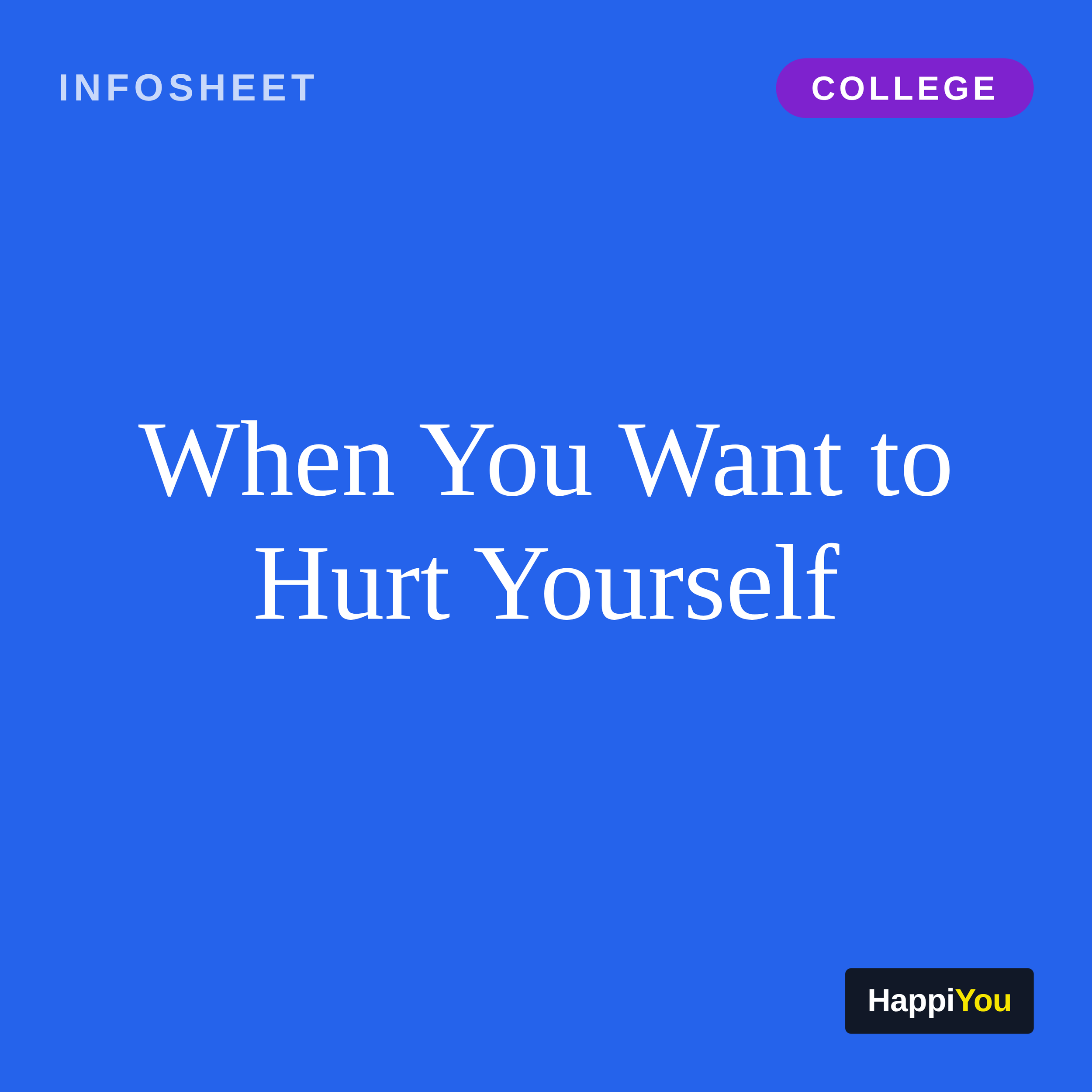 When You Want to Hurt Yourself