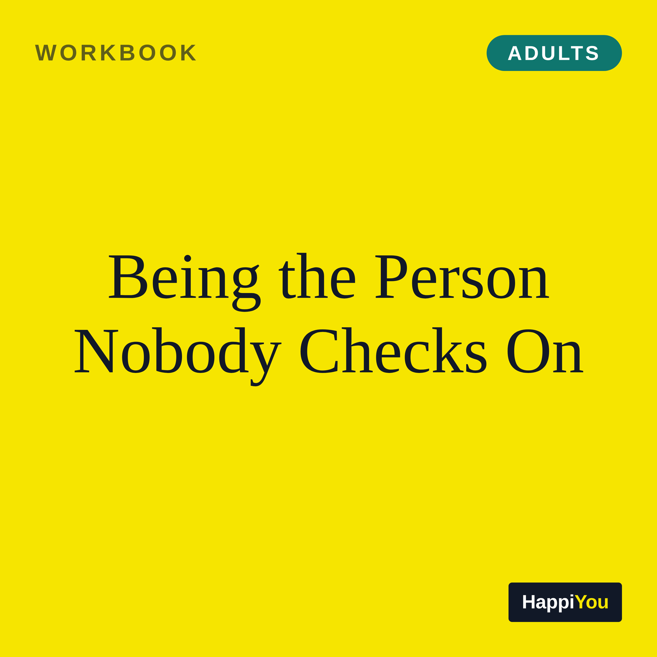 Being the Person Nobody Checks On