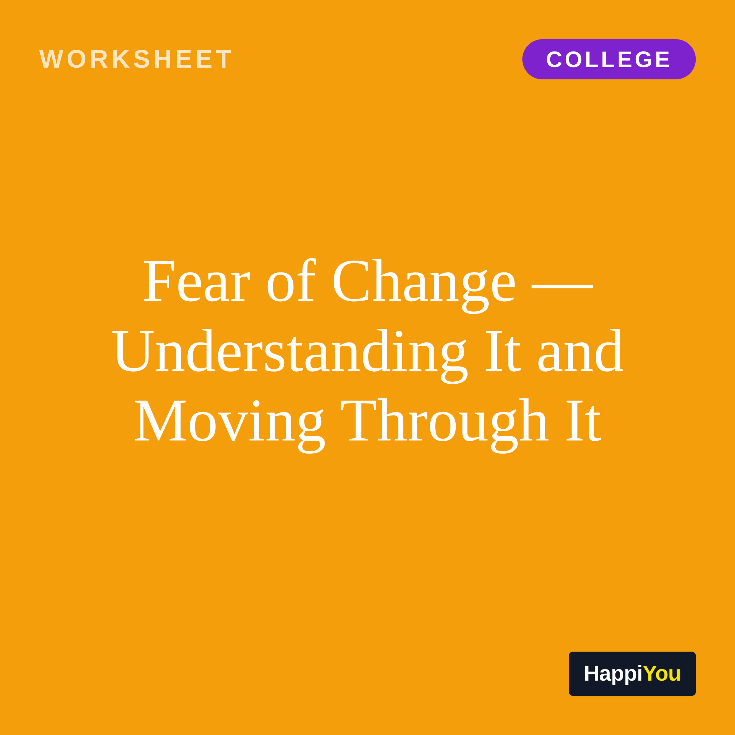 Fear of Change