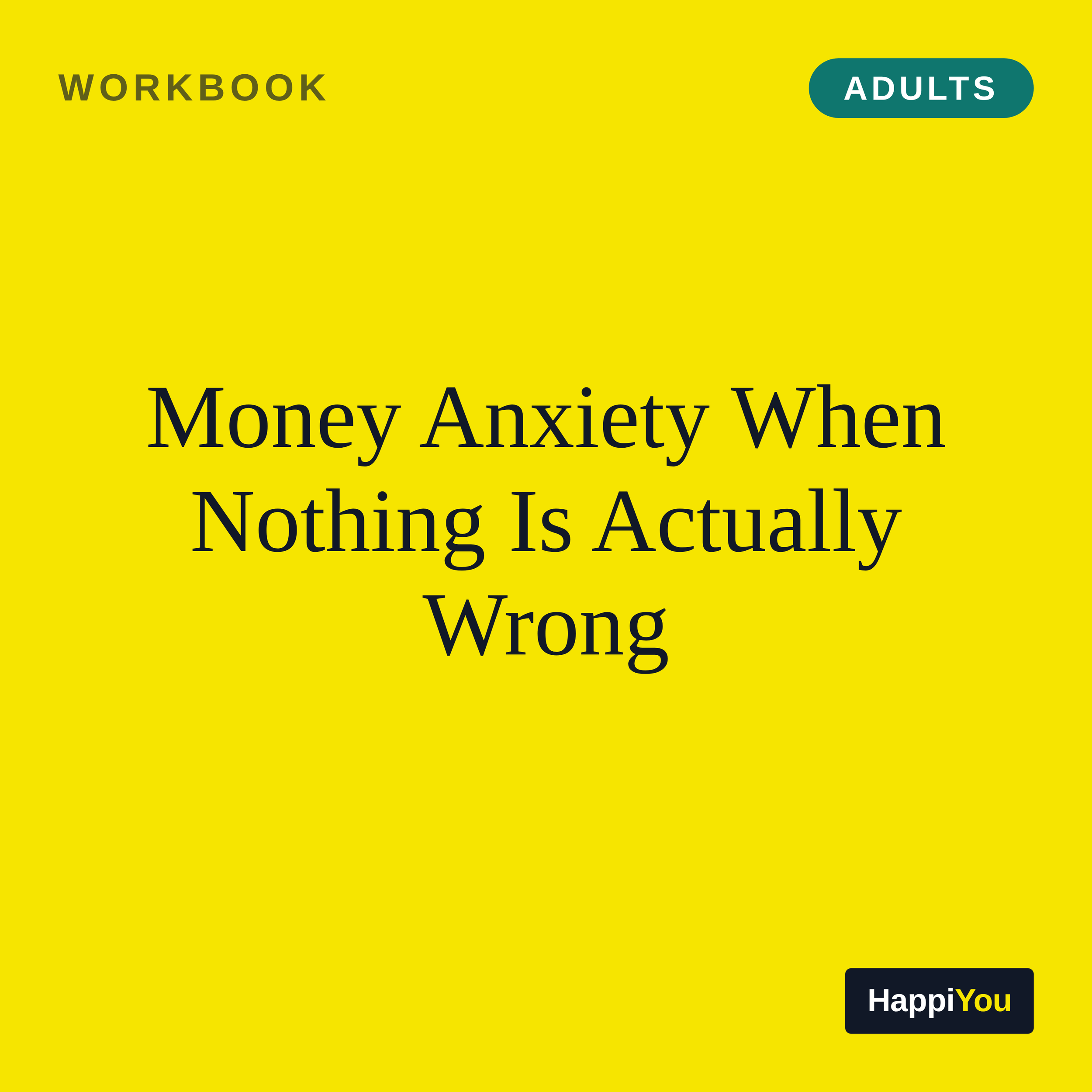 Money Anxiety When Nothing Is Actually Wrong