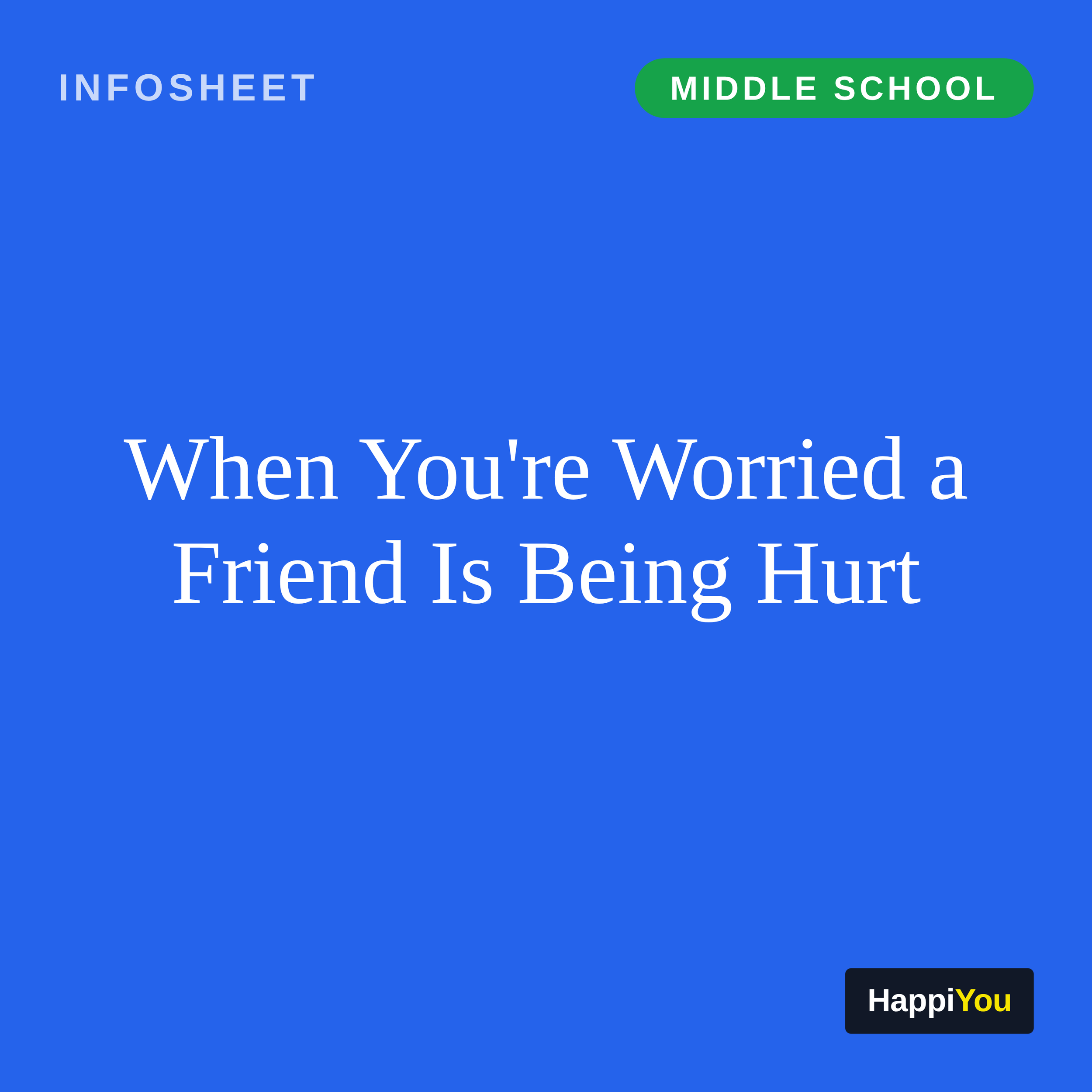 When You're Worried a Friend Is Being Hurt