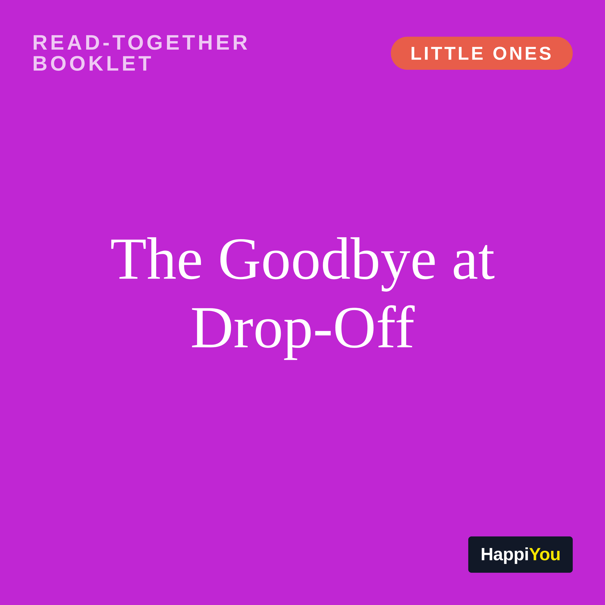 The Goodbye at Drop-Off