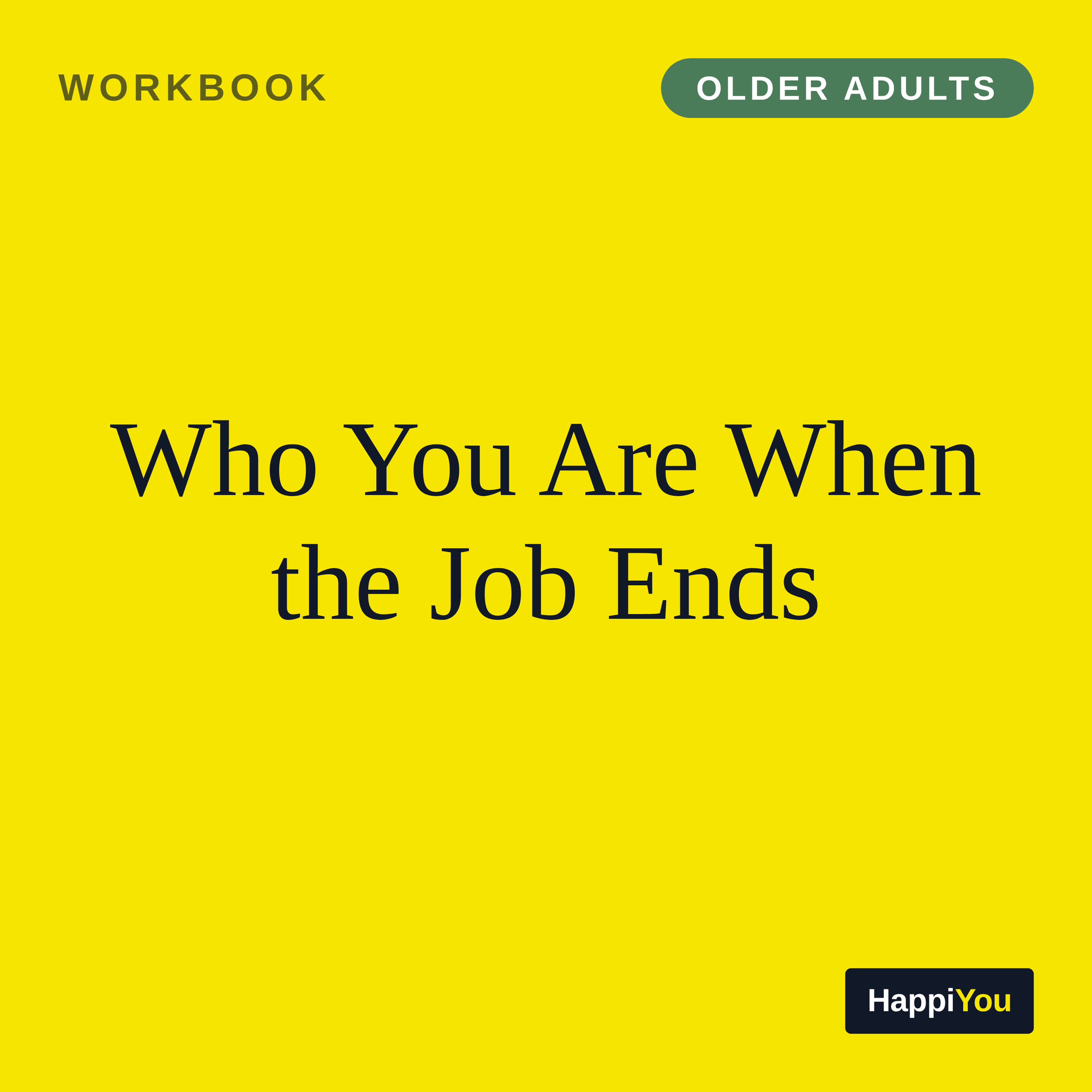 Who You Are When the Job Ends