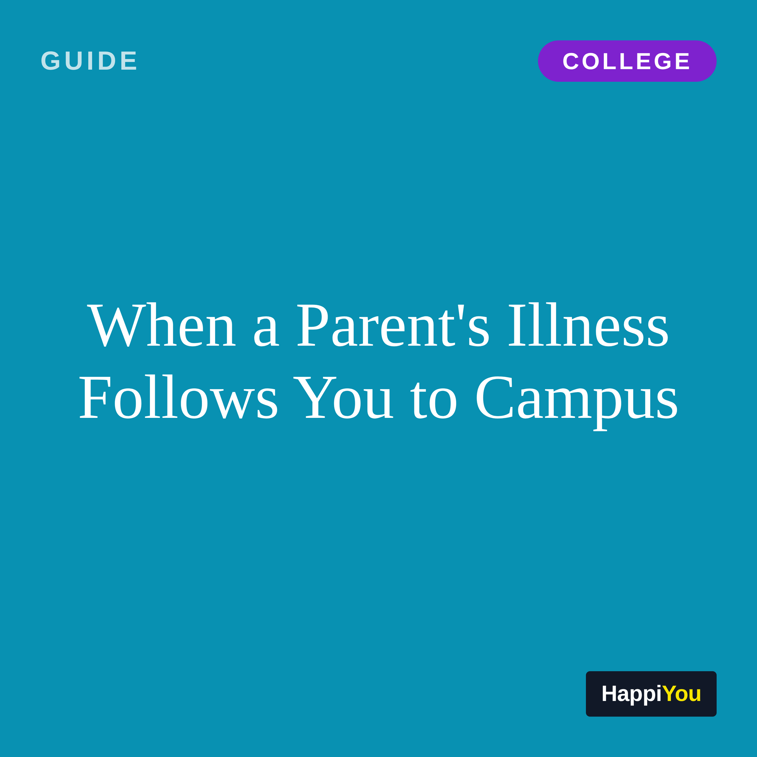 When a Parent's Illness Follows You to Campus